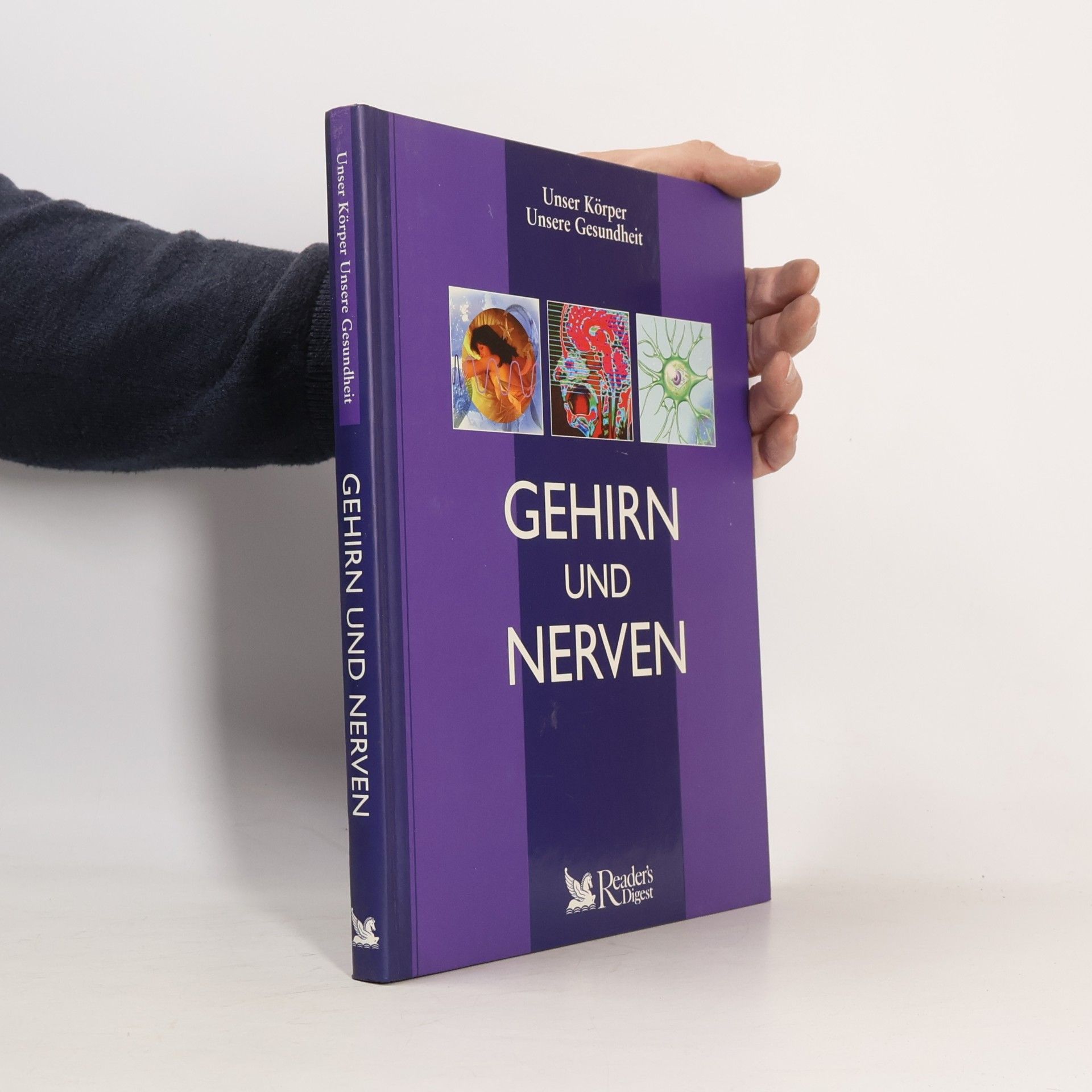 Kolektiv autorů Unser Körper, unsere Gesundheit - Gehirn und Nerven