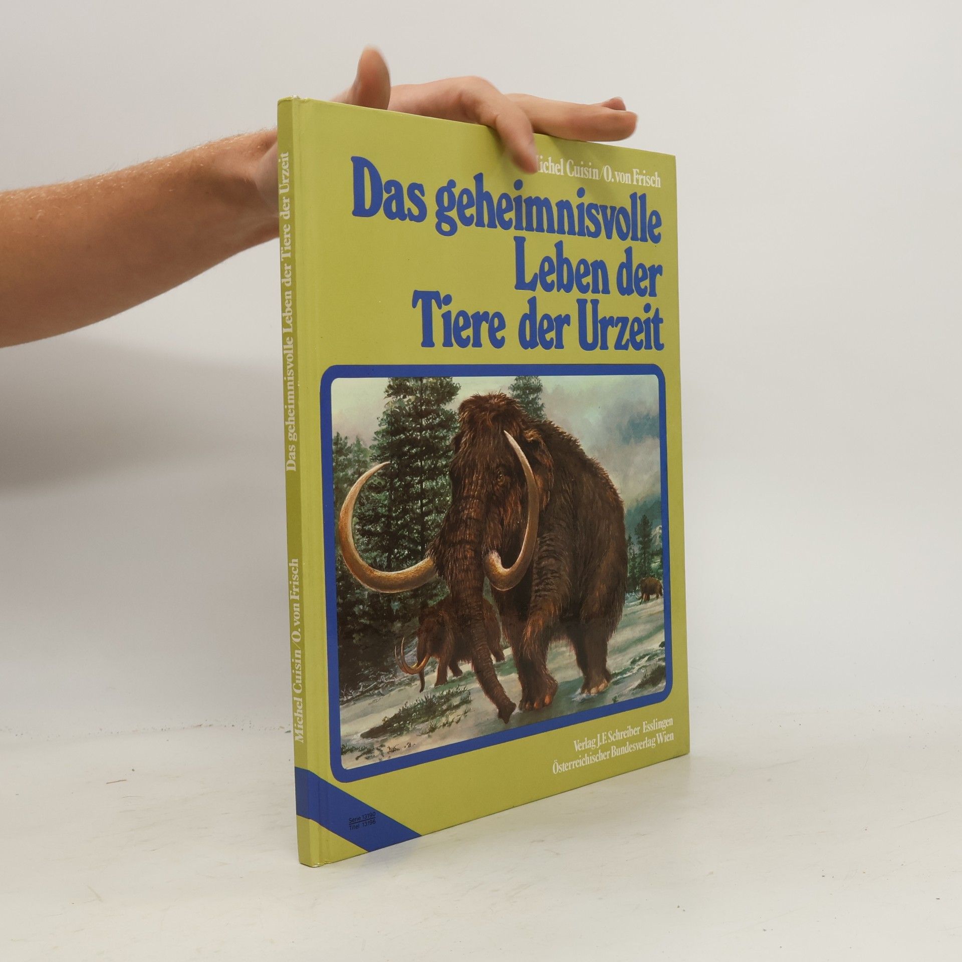 Michel Cuisin Das geheimnisvolle Leben der Tiere der Urzeit