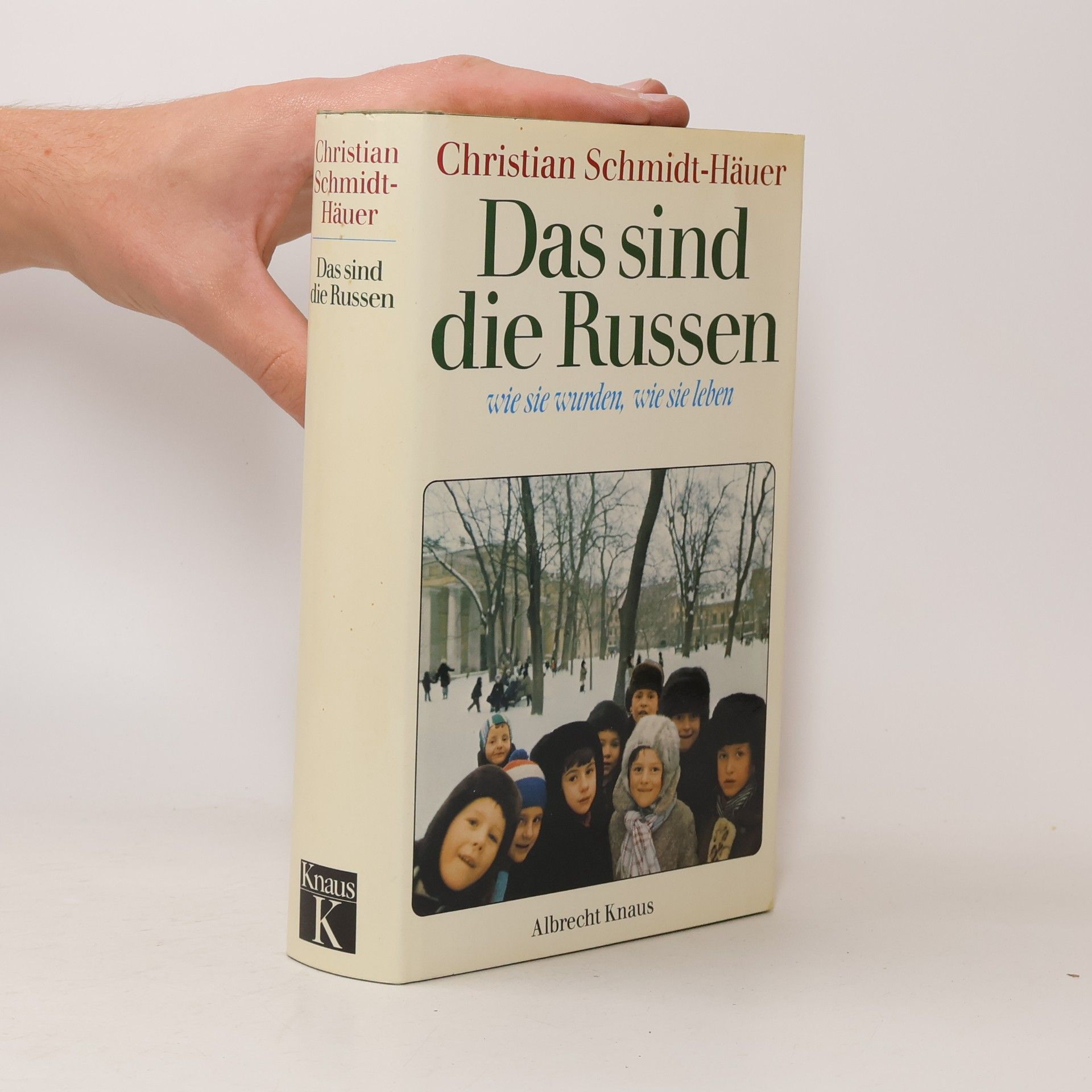 Christian Schmidt-Häuer Das sind die Russen