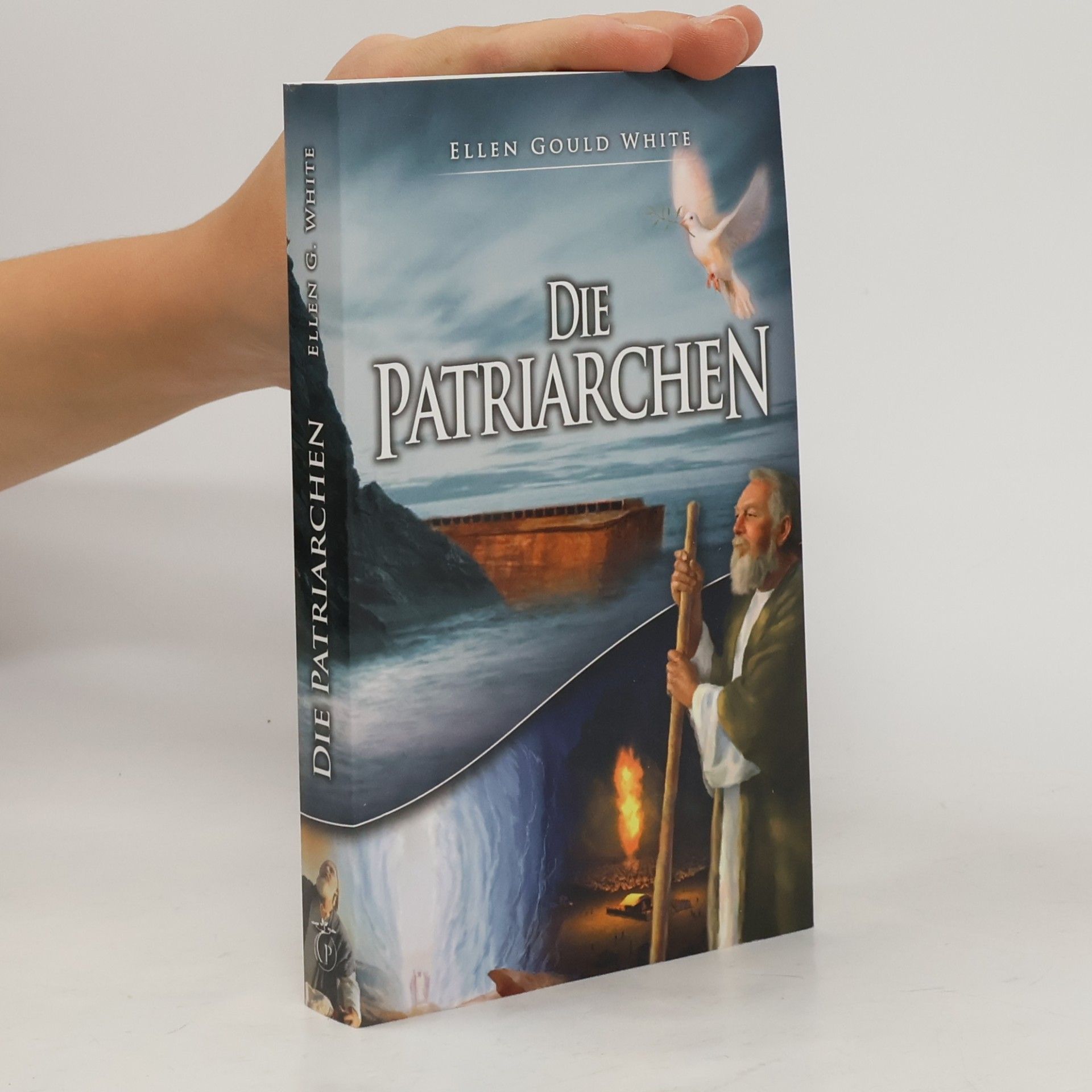 Ellen Whitová Die Patriarchen