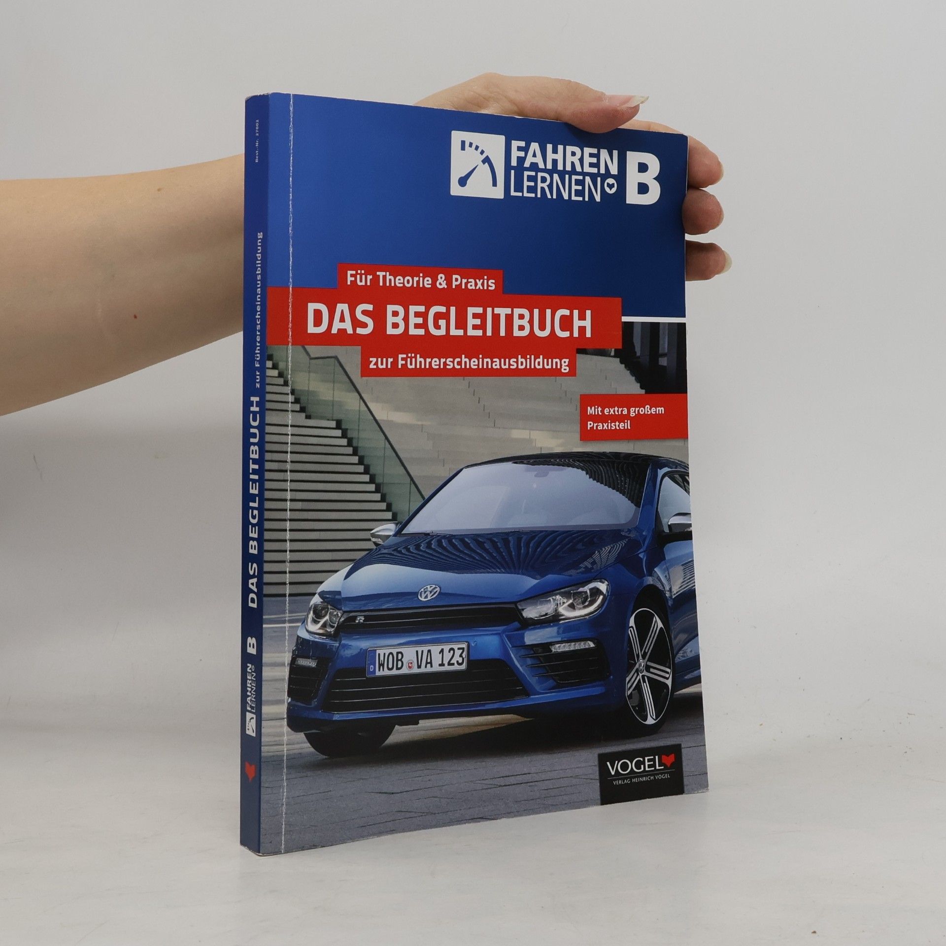 Autorenkollektiv Das Begleitbuch zur Führerscheinausbildung