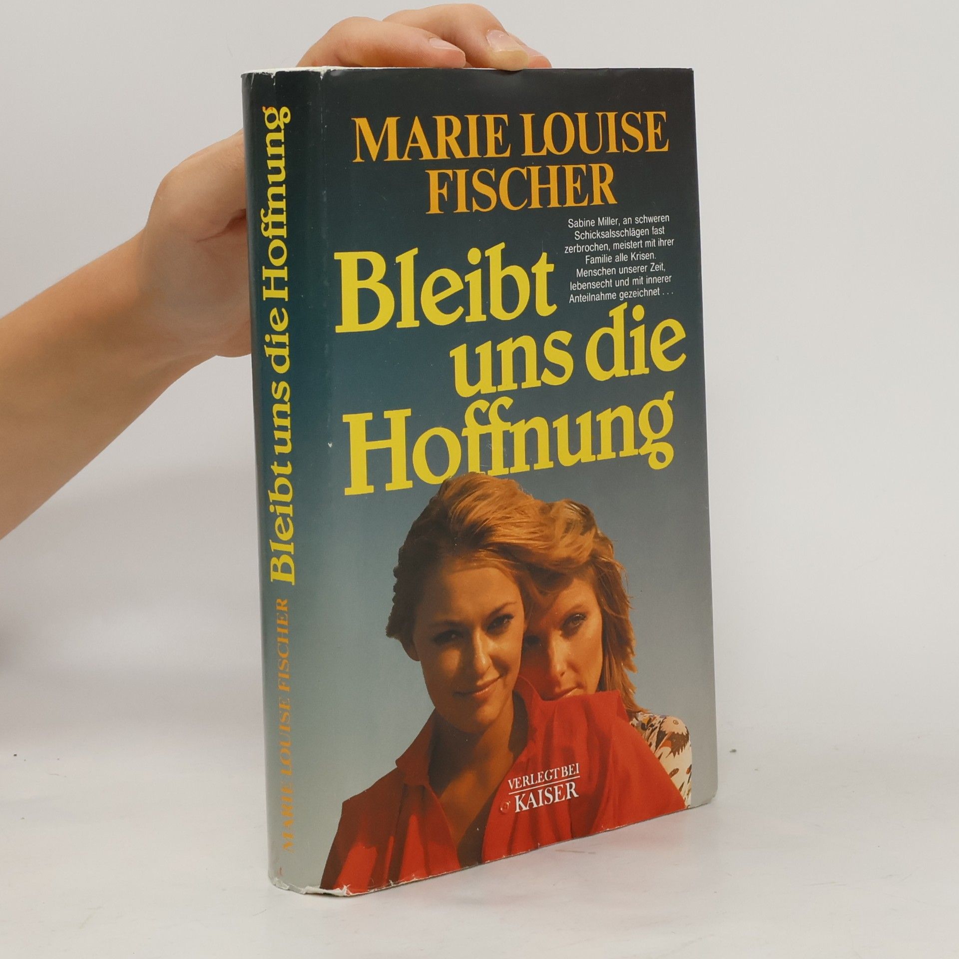 Marie Louise Fischer Bleibt uns die Hoffnung
