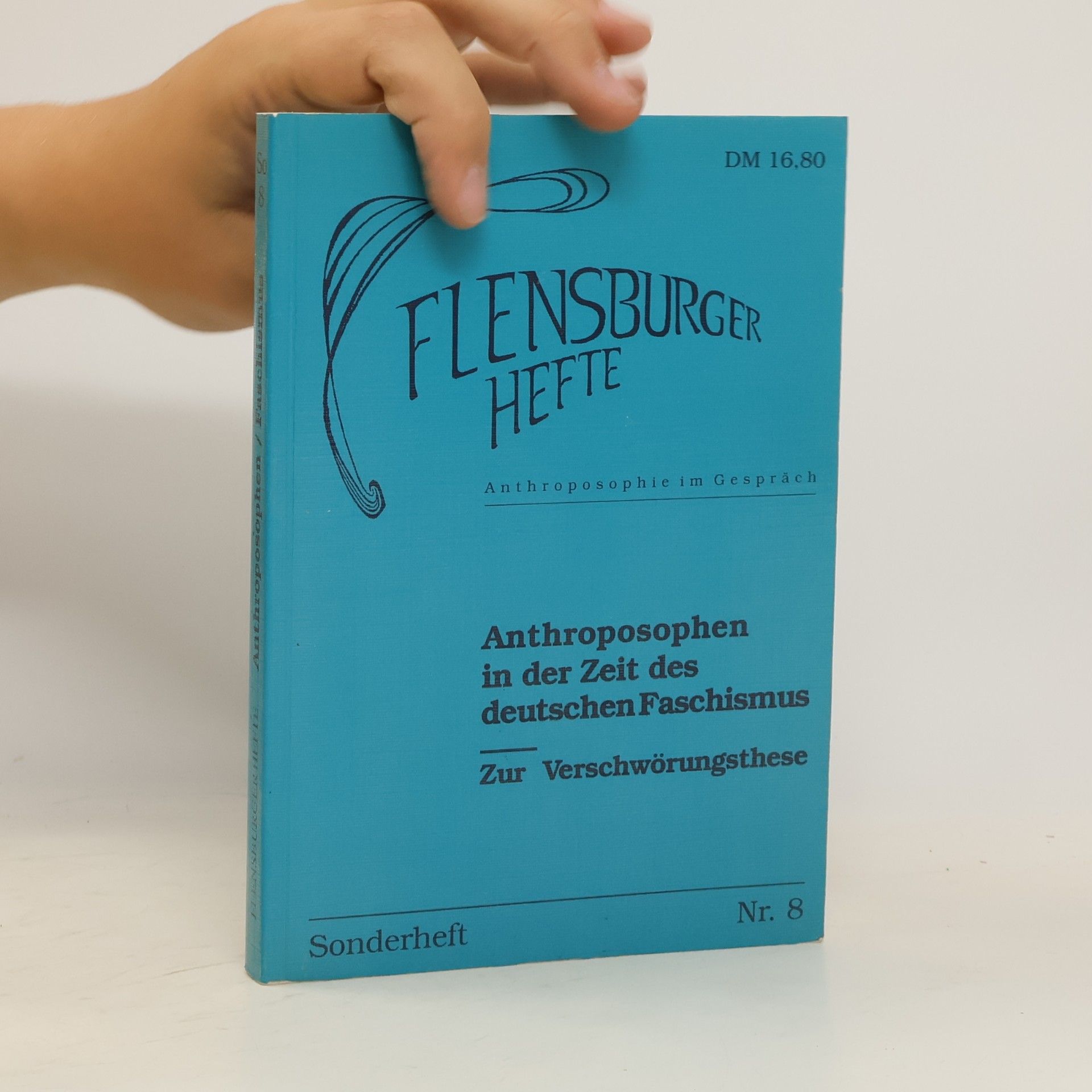Jozsef Tihanyi-Hirmann Flensburger Hefte - 8: Anthroposophen in der Zeit des deutschen Faschismus - Sonderheft