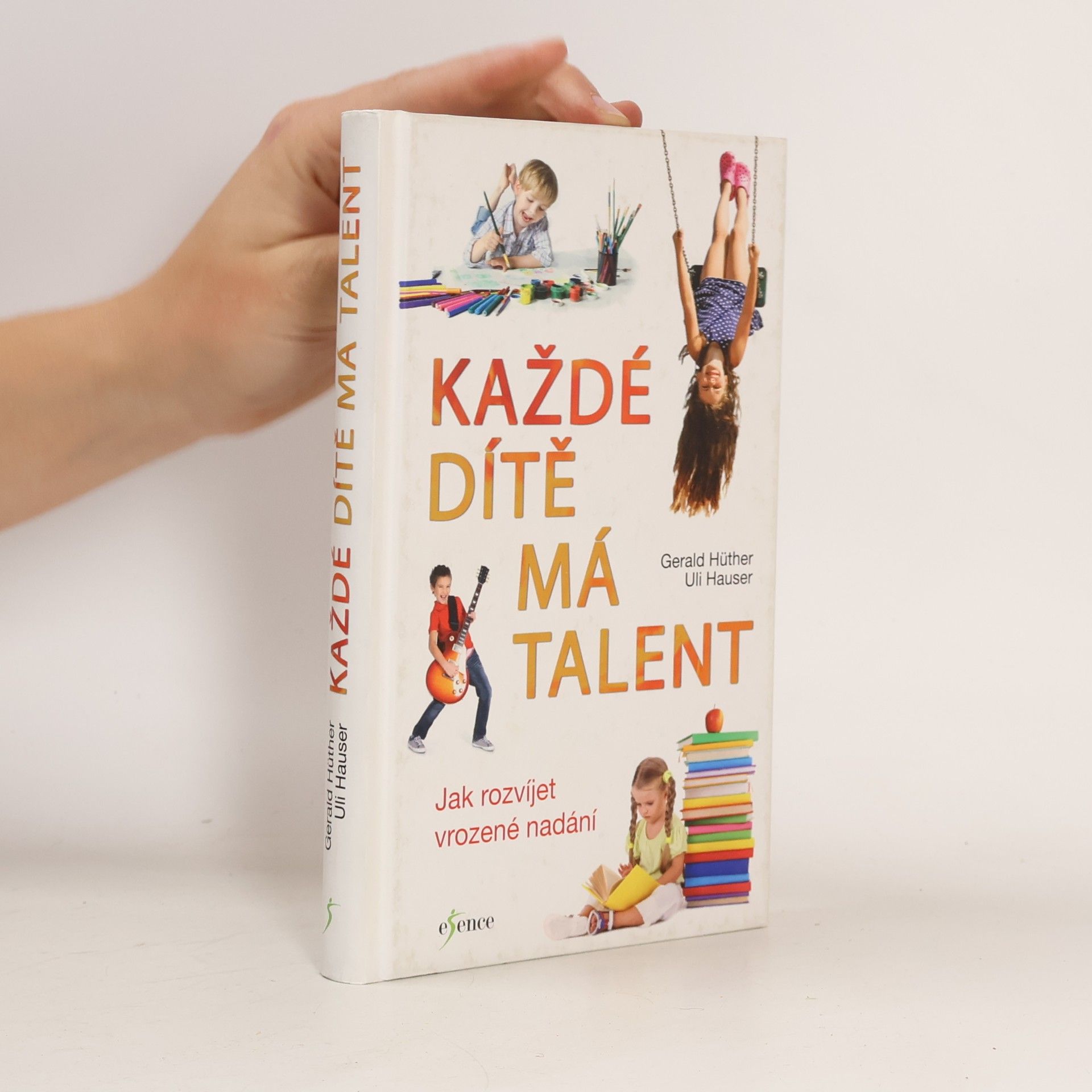 Gerald Hüther Každé dítě má talent