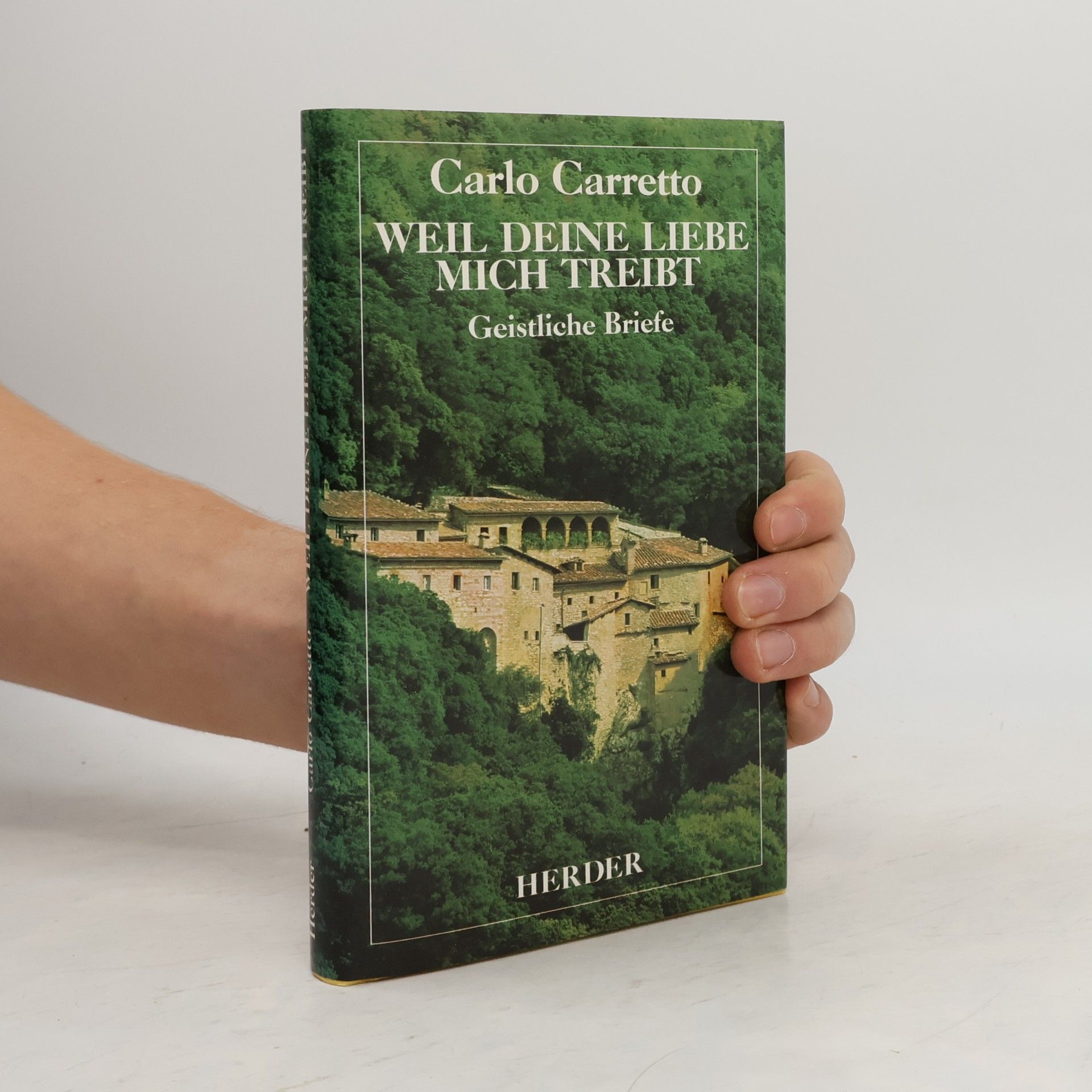 Carlo Carretto Weil deine Liebe mich treibt