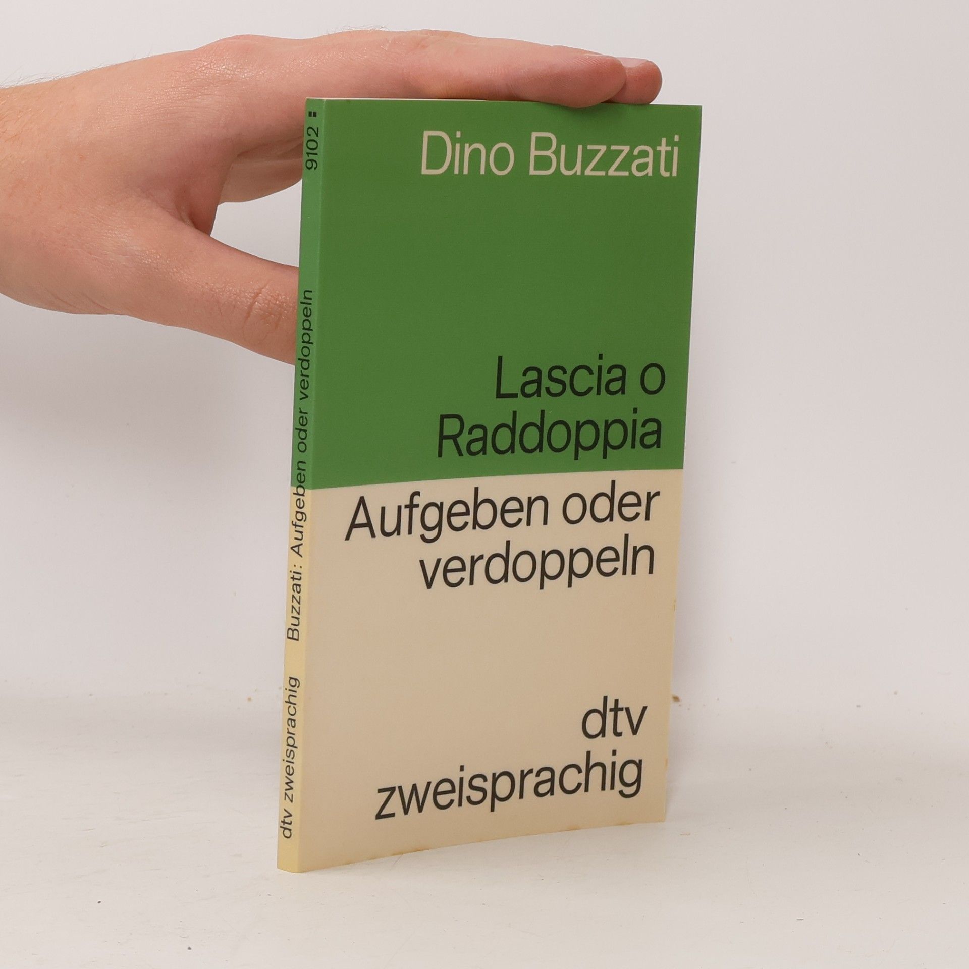 Dino Buzzati Traverso Aufgeben oder Verdoppeln. Lascia o Raddoppia. Erzählungen. Italien.-Dtsch.