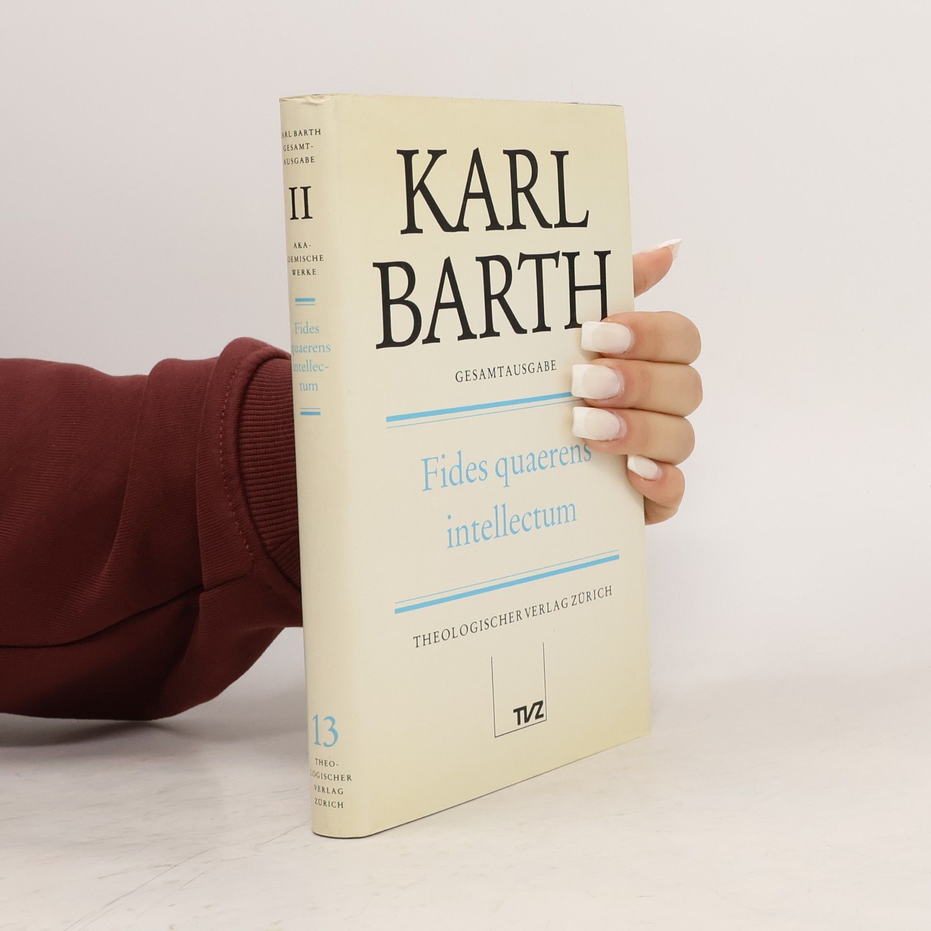 Karl Barth Fides quaerens intellectum II, 13