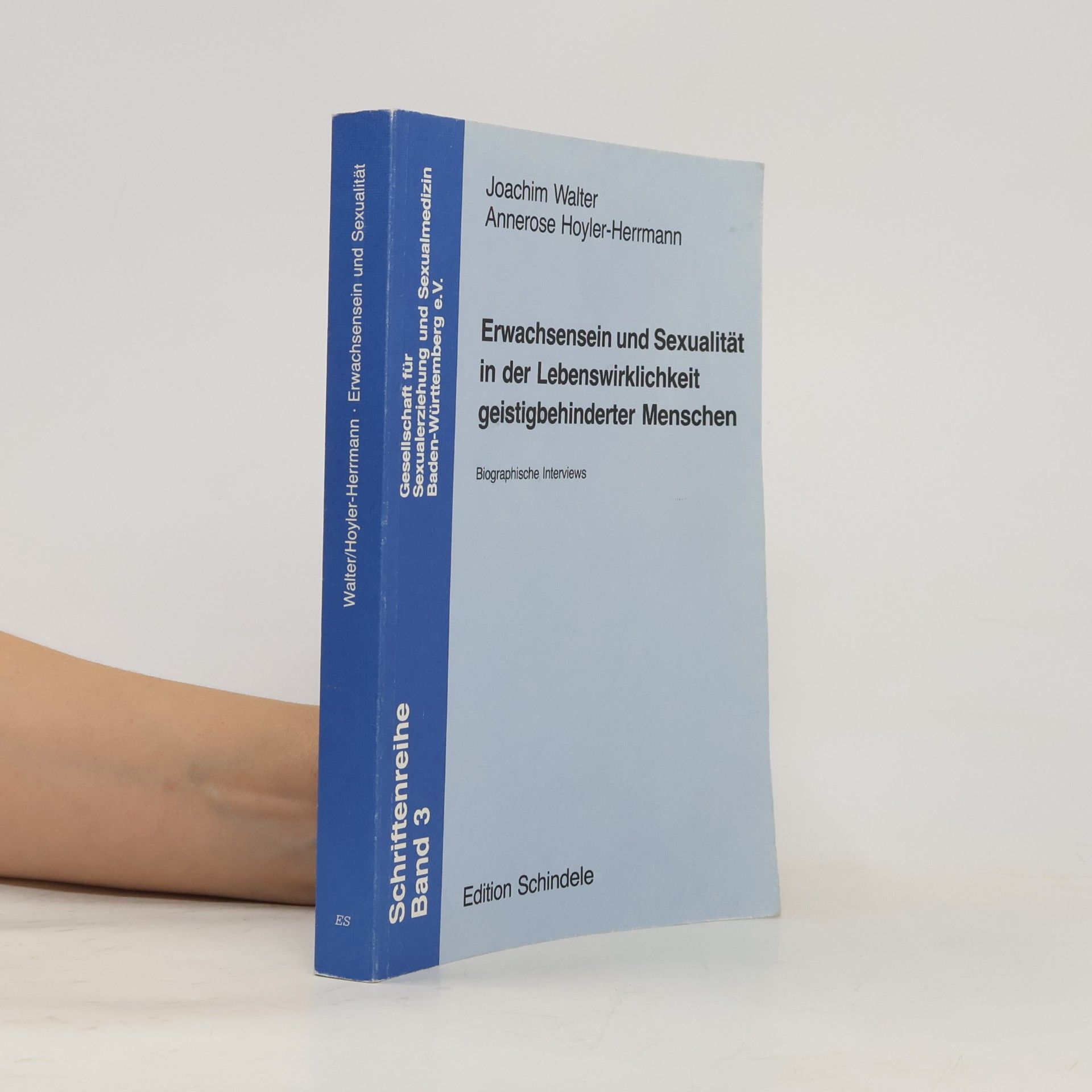 Walter Joachim Erwachsensein und Sexualität in der Lebenswirklichkeit geistigbehinderter [geistig behinderter] Menschen
