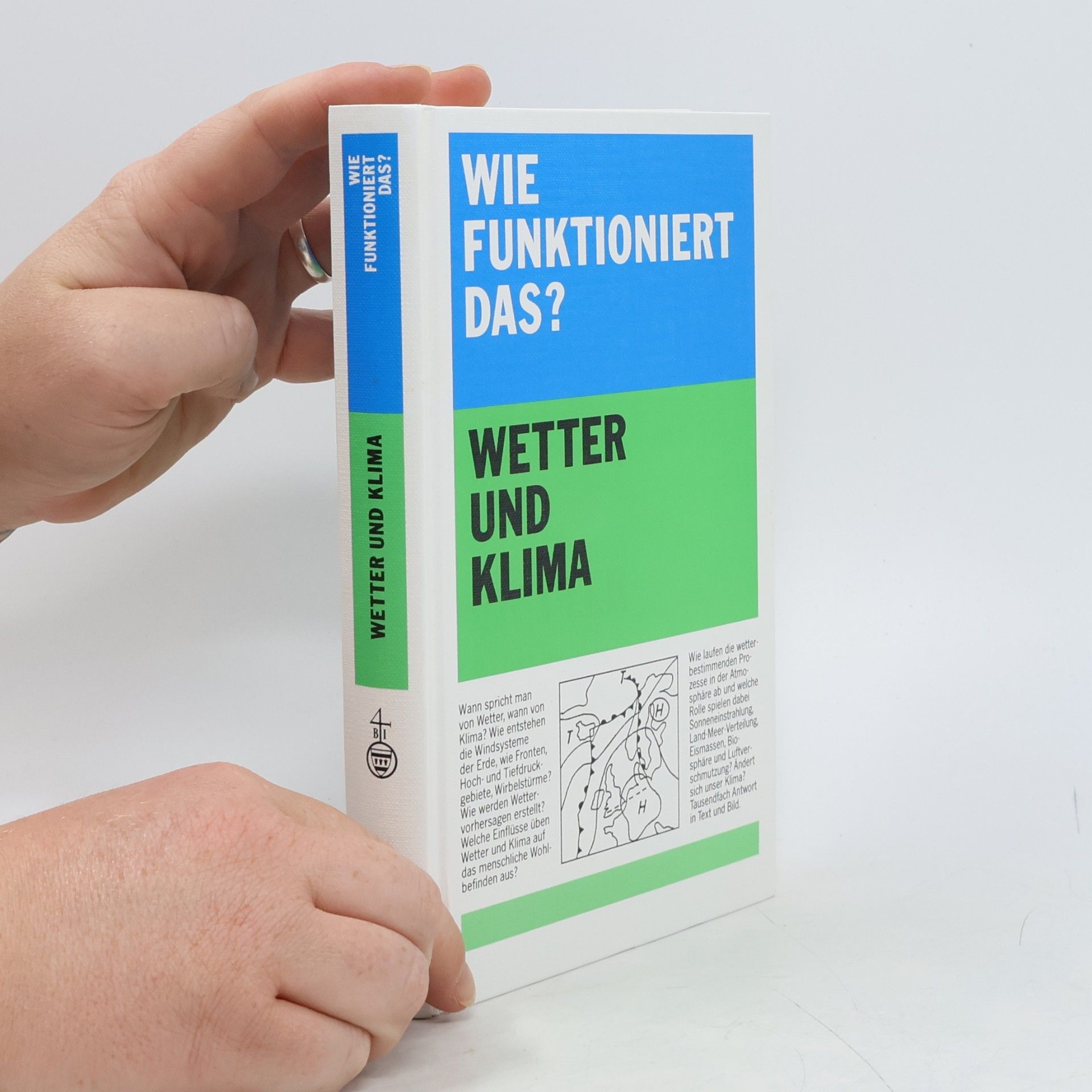 Karl-Heinz Ahlheim Wie funktioniert das? Wetter und Klima
