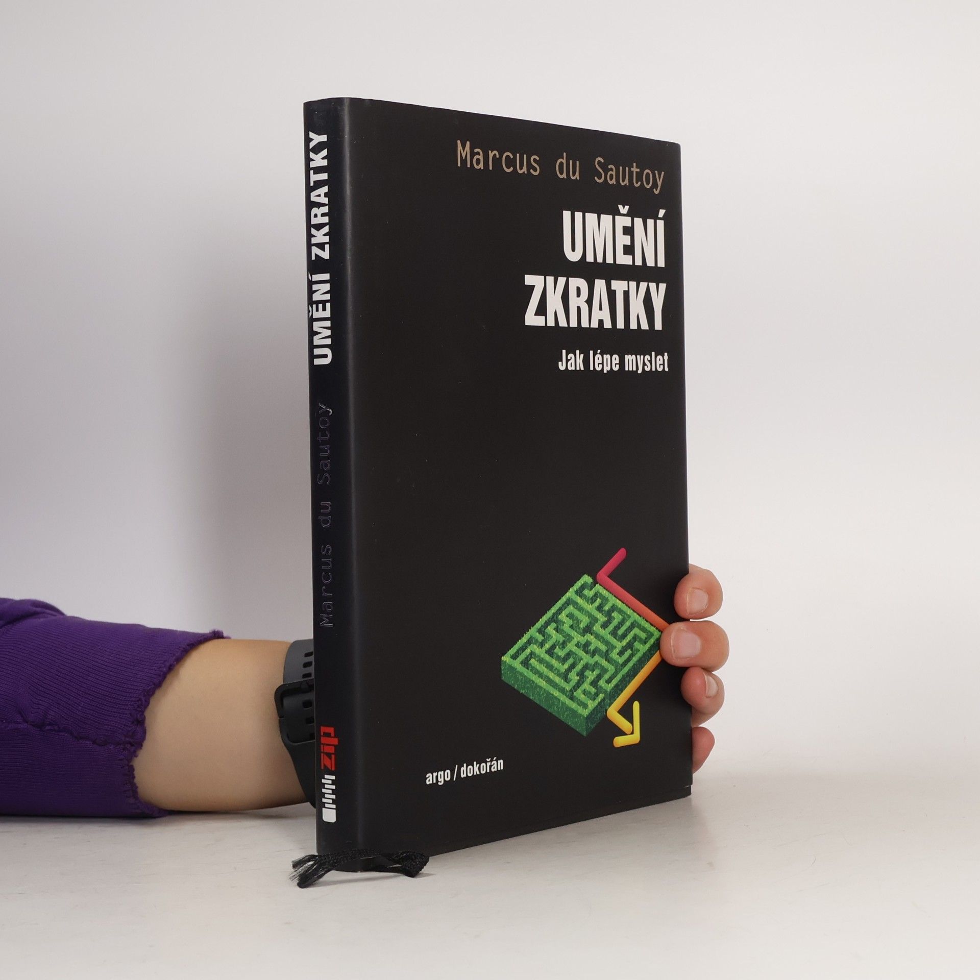 Marcus du Sautoy Umění zkratky. Jak lépe myslet