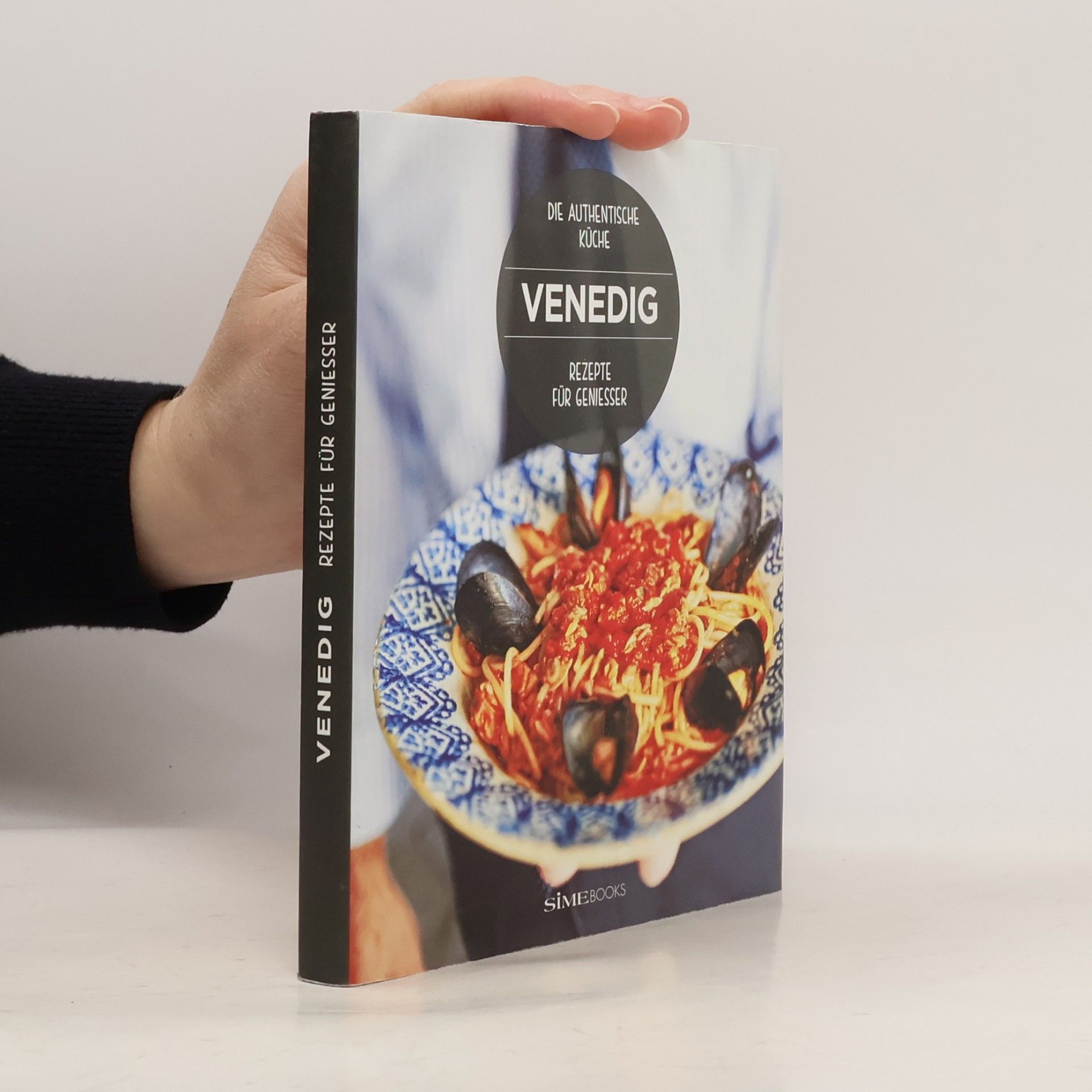 Cinzia Armanini Venedig. Rezepte für Genießer. Die authentische Küche