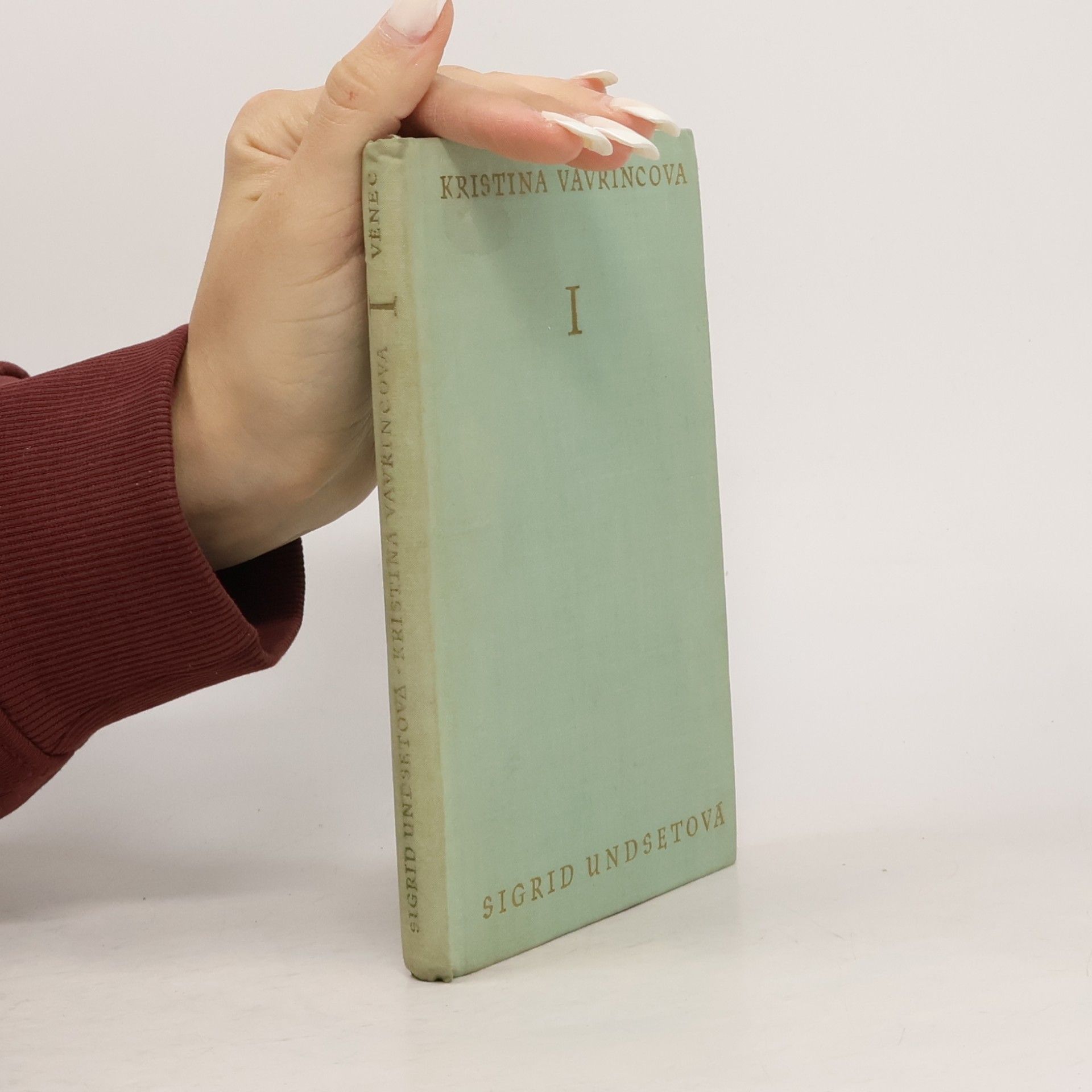 Sigrid Undset Kristina Vavřincová I. Věnec