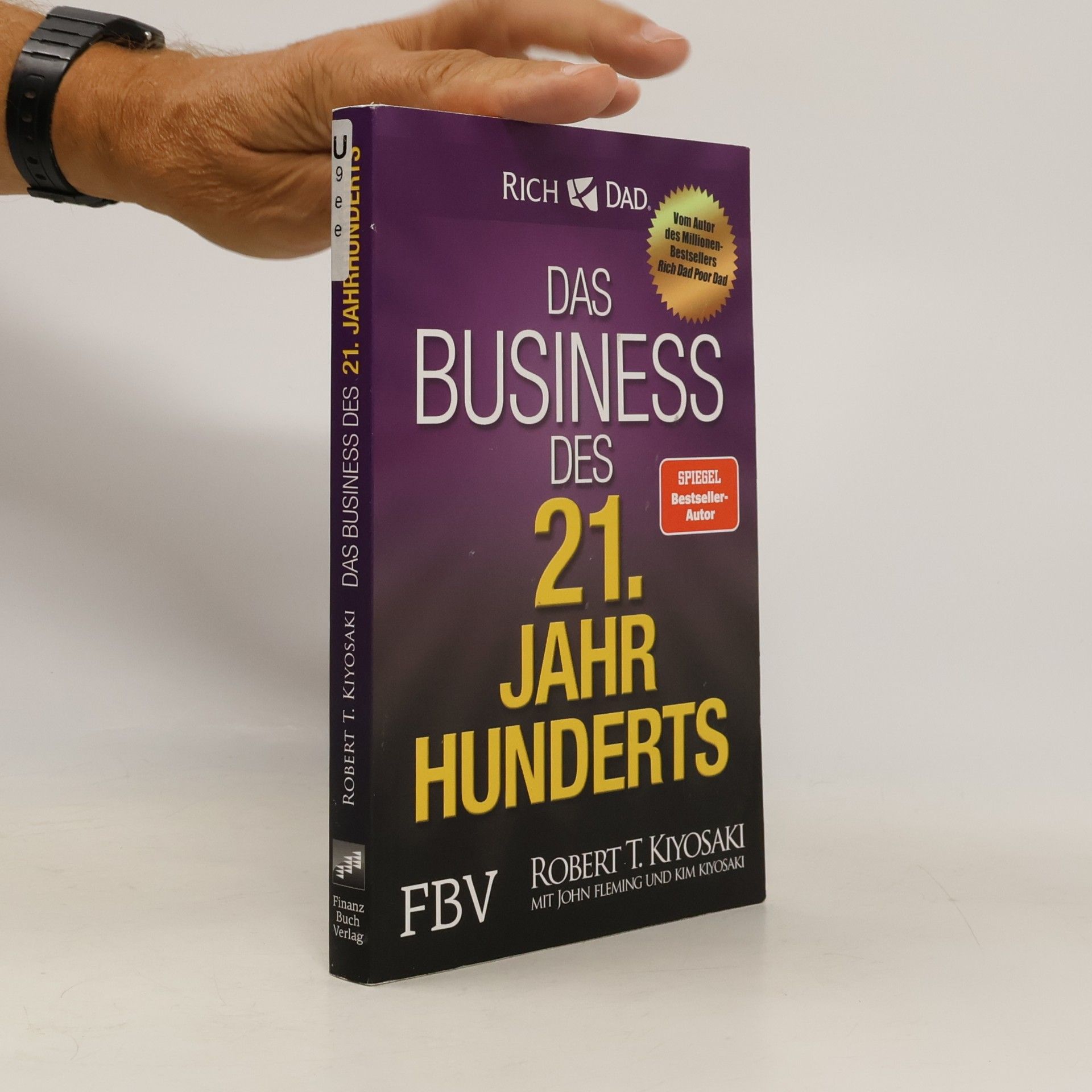 Robert T. Kiyosaki Das Business des 21. Jahrhunderts