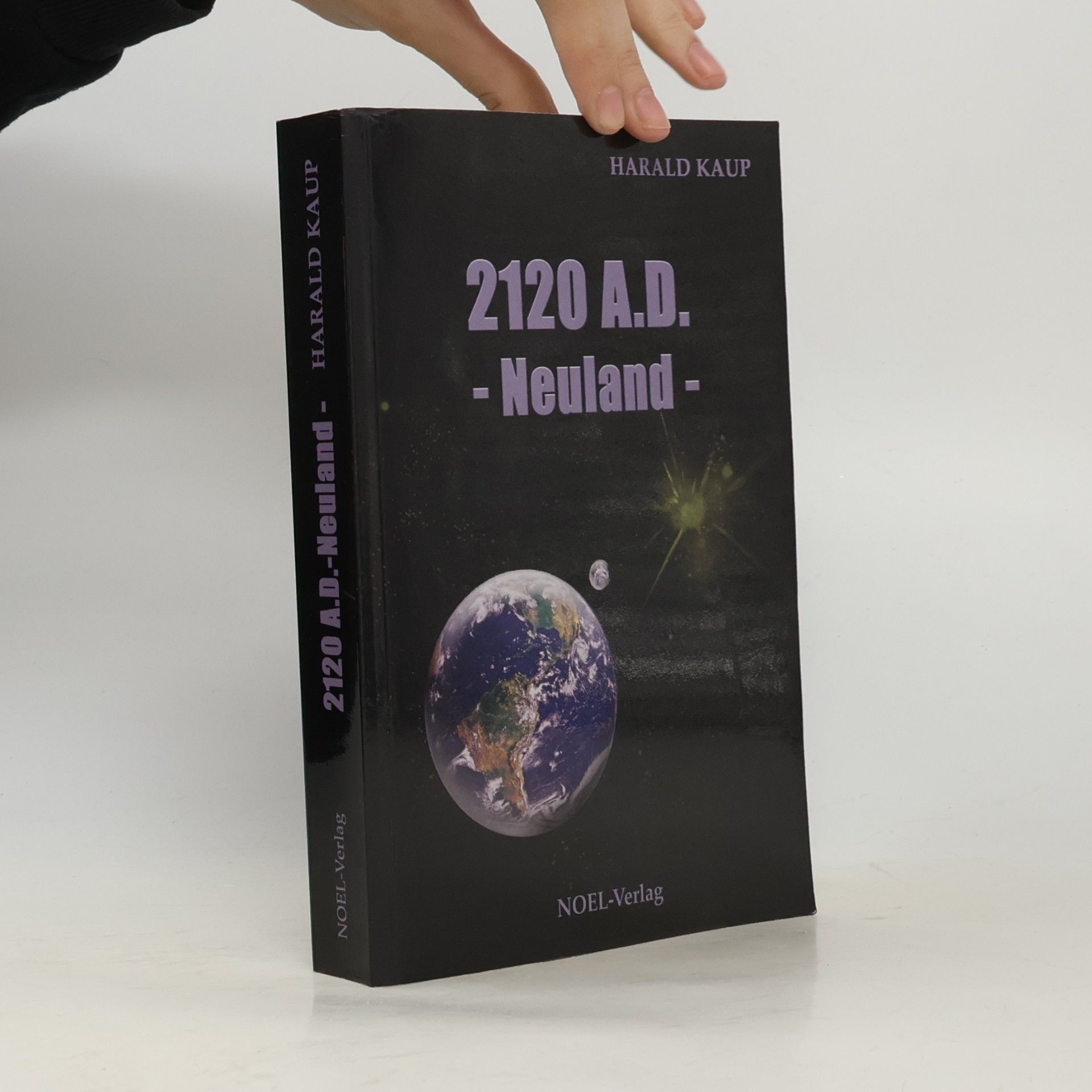 Harald Kaup 2120 A.D. - Neuland