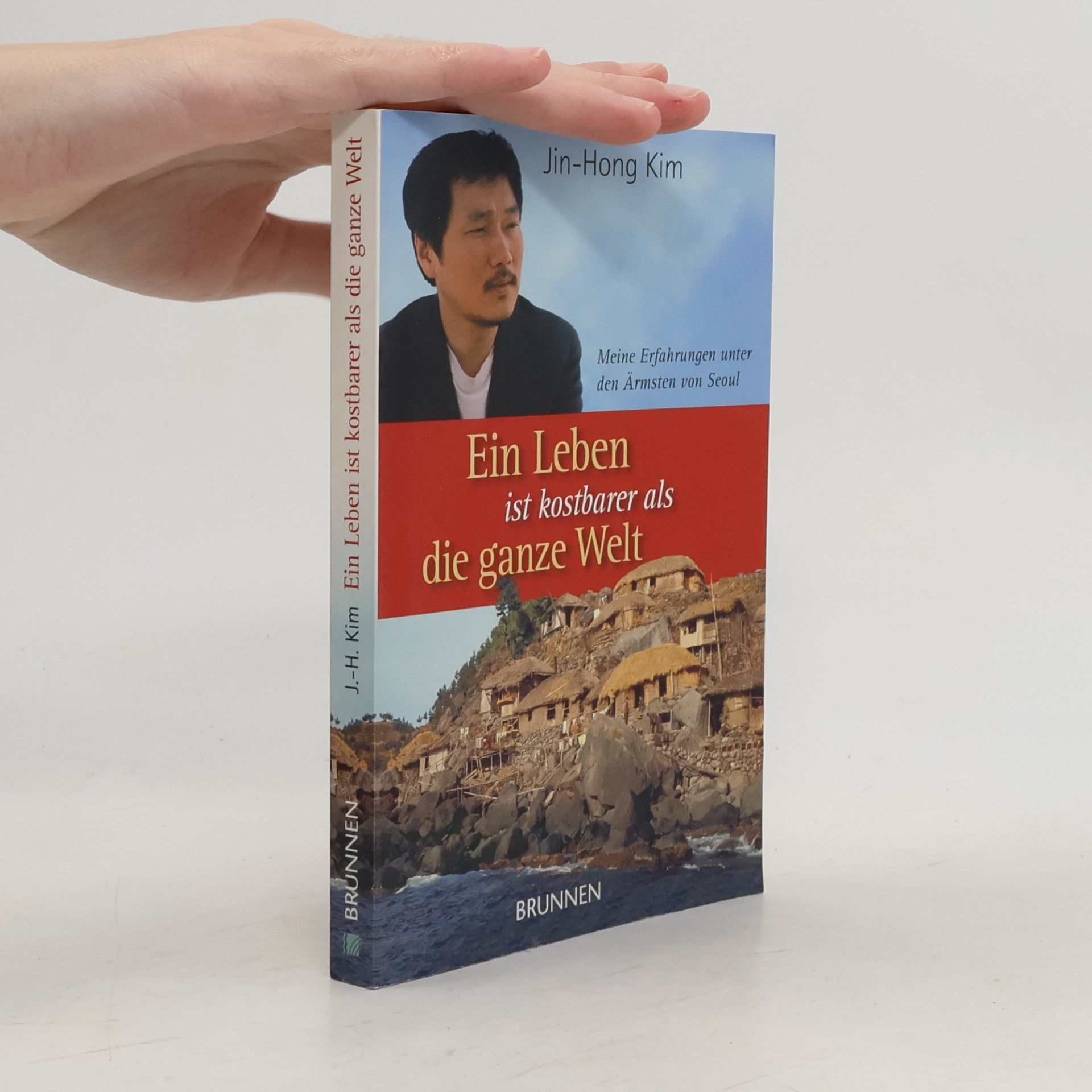 Chin hong Kim Ein Leben ist kostbarer als die ganze Welt