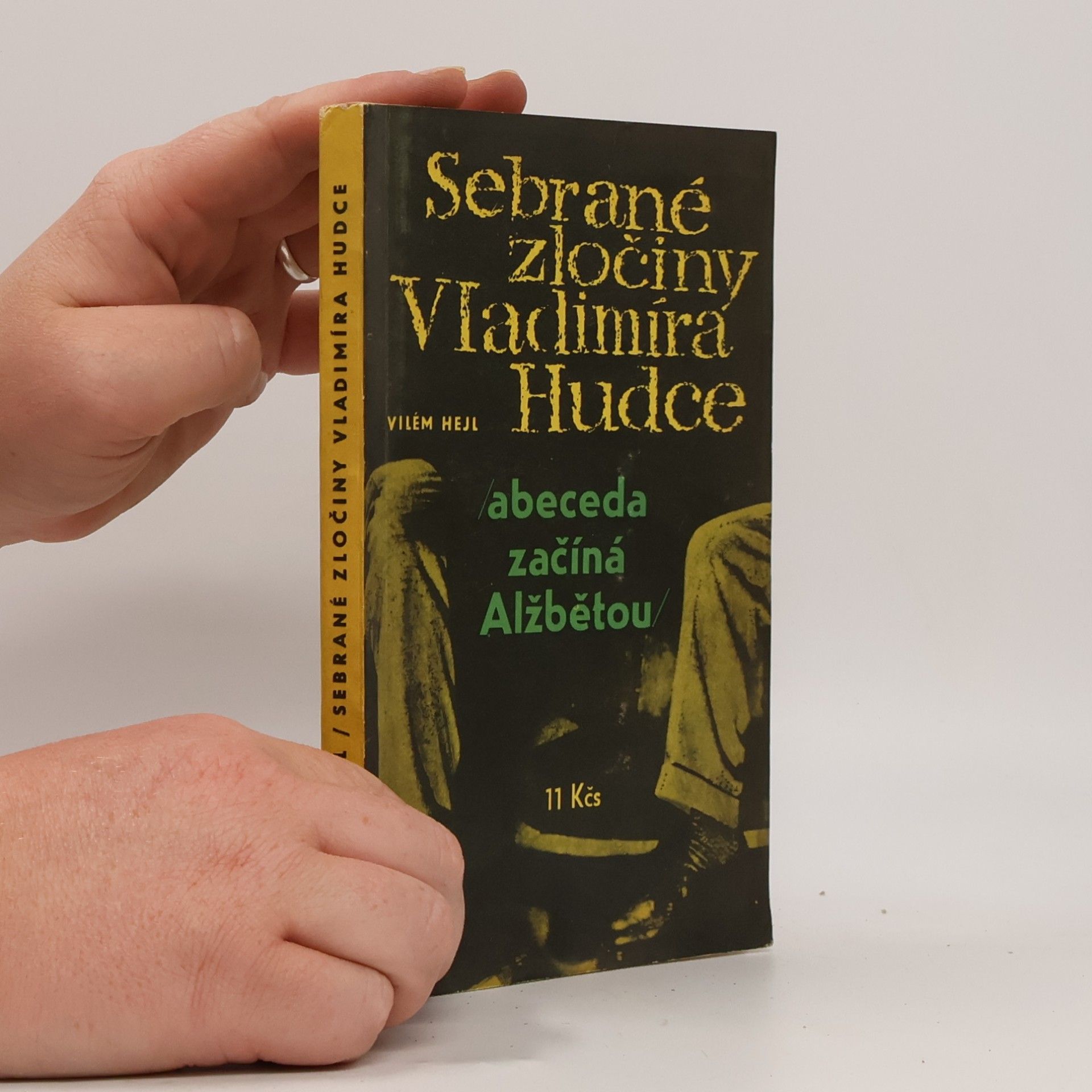 Sebrané zločiny Vladimíra Hudce. Abeceda začíná Alžbětou.