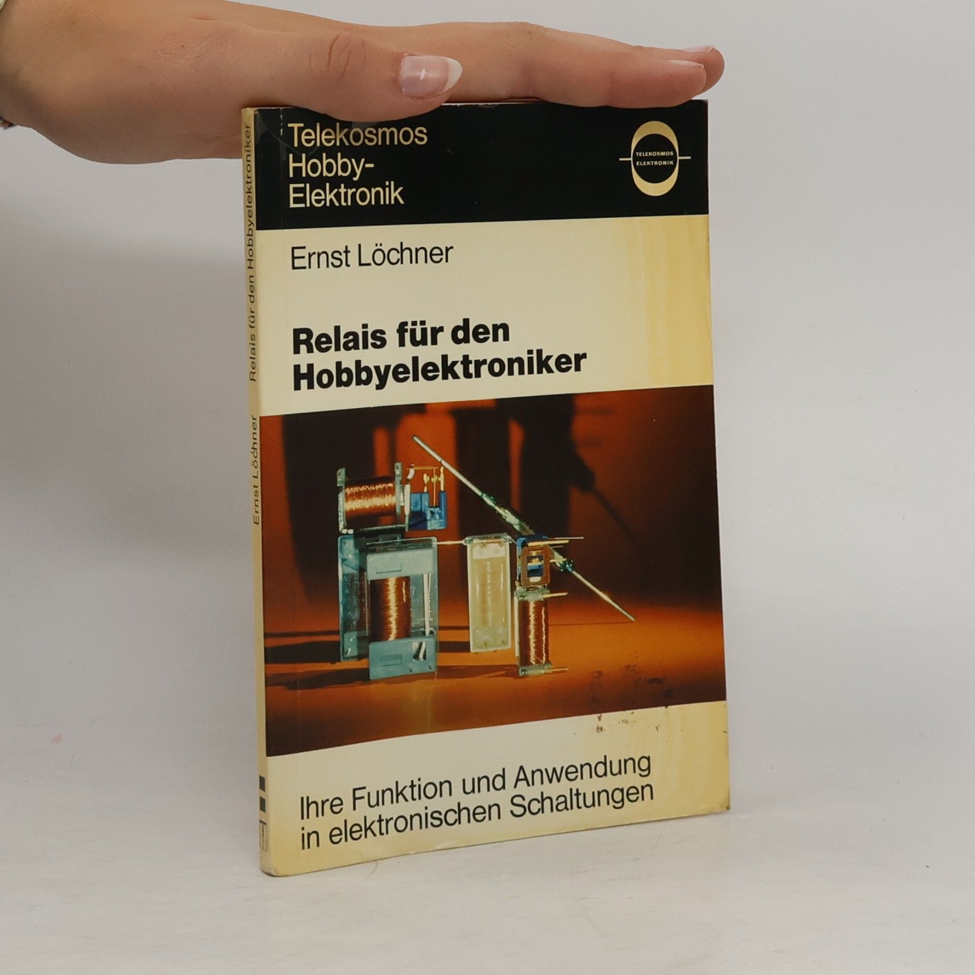 Ernst Löchner Relais für den Hobbyelektroniker