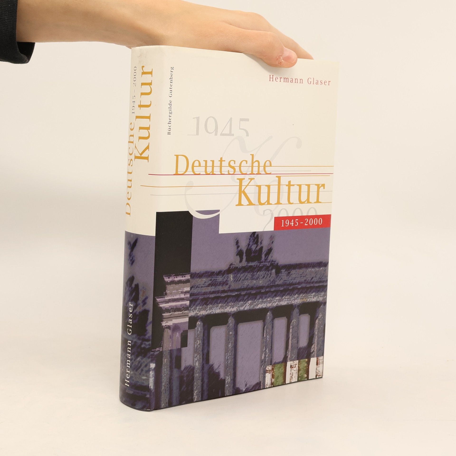 Hermann Glaser Deutsche Kultur 1945 - 2000