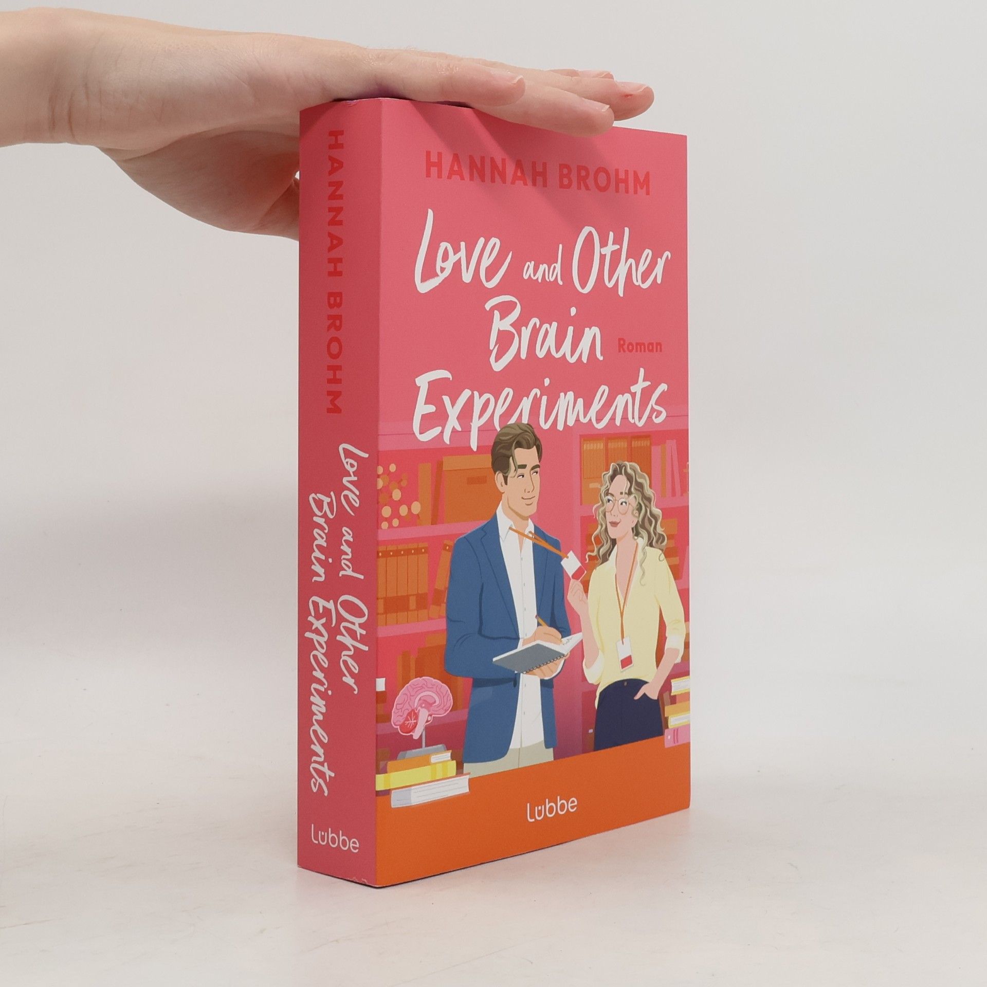 Hannah Brohm Love and Other Brain Experiments