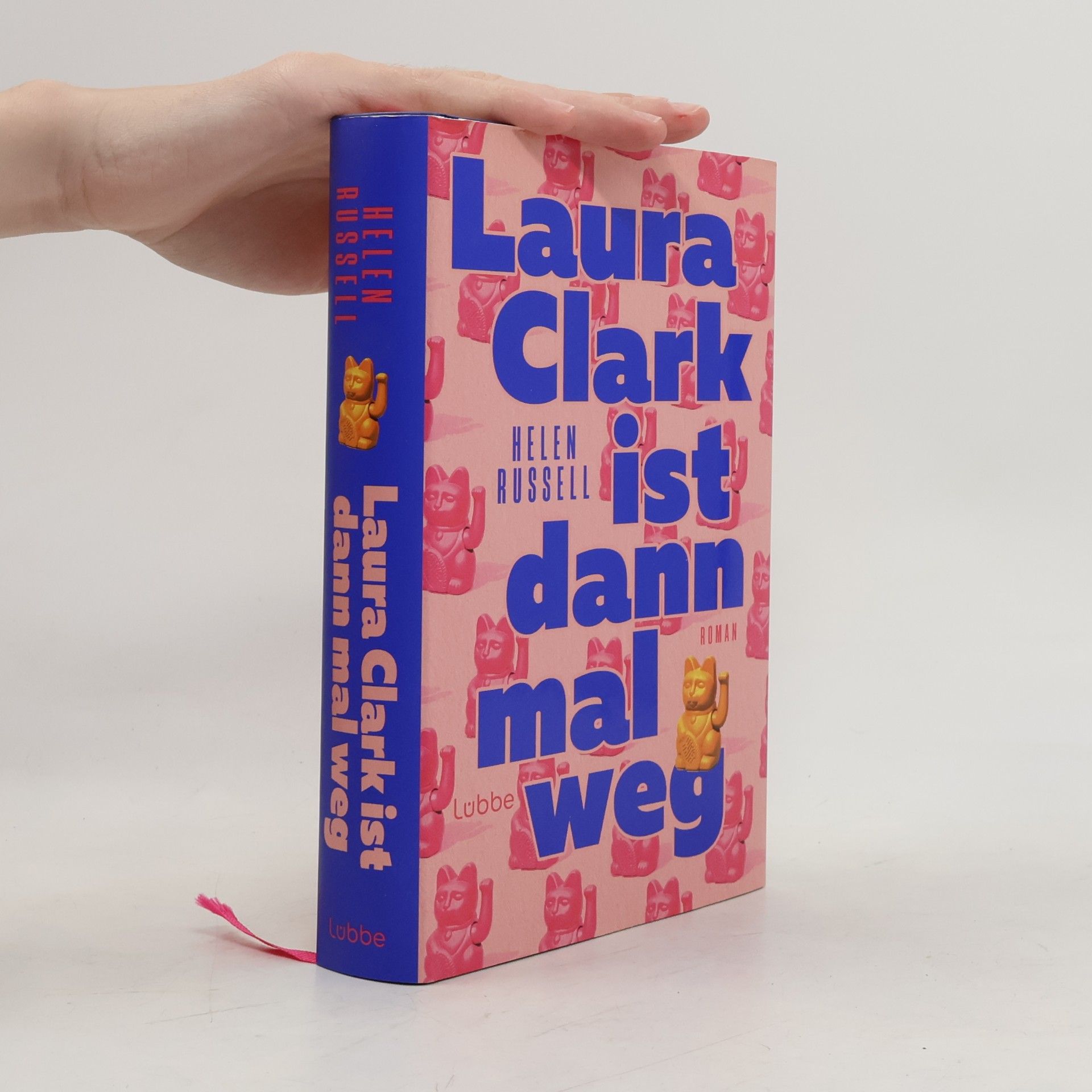 Russell, Helen Laura Clark ist dann mal weg: Roman. Ein einfühlsamer Roman über Familie, Freundschaft und Selbstfindung - voller Wärme, Tiefe und Humor