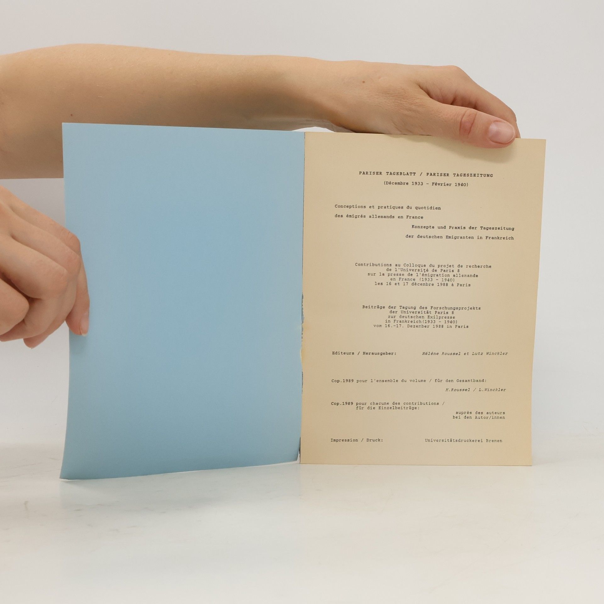 Hélène Roussel . Conceptions et pratiques du quotidien des émigrés allemands en France Konzepte und Praxis der Tageszeitung der deutschen Emigranten in Frankreich