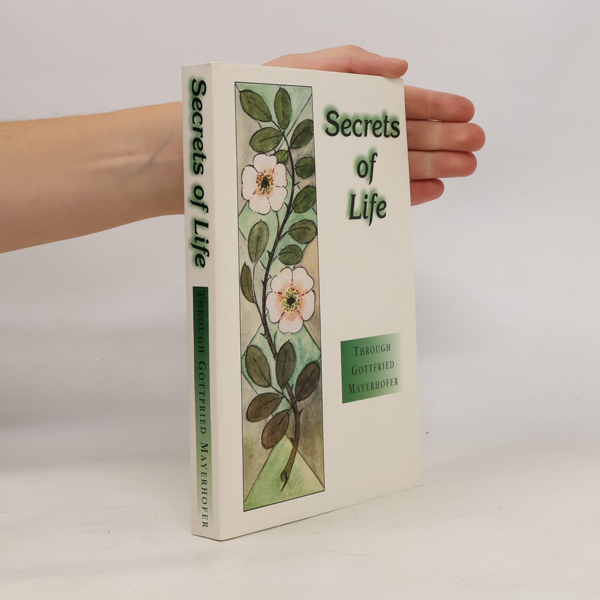 Gottfried Mayerhofer Secrets of Life