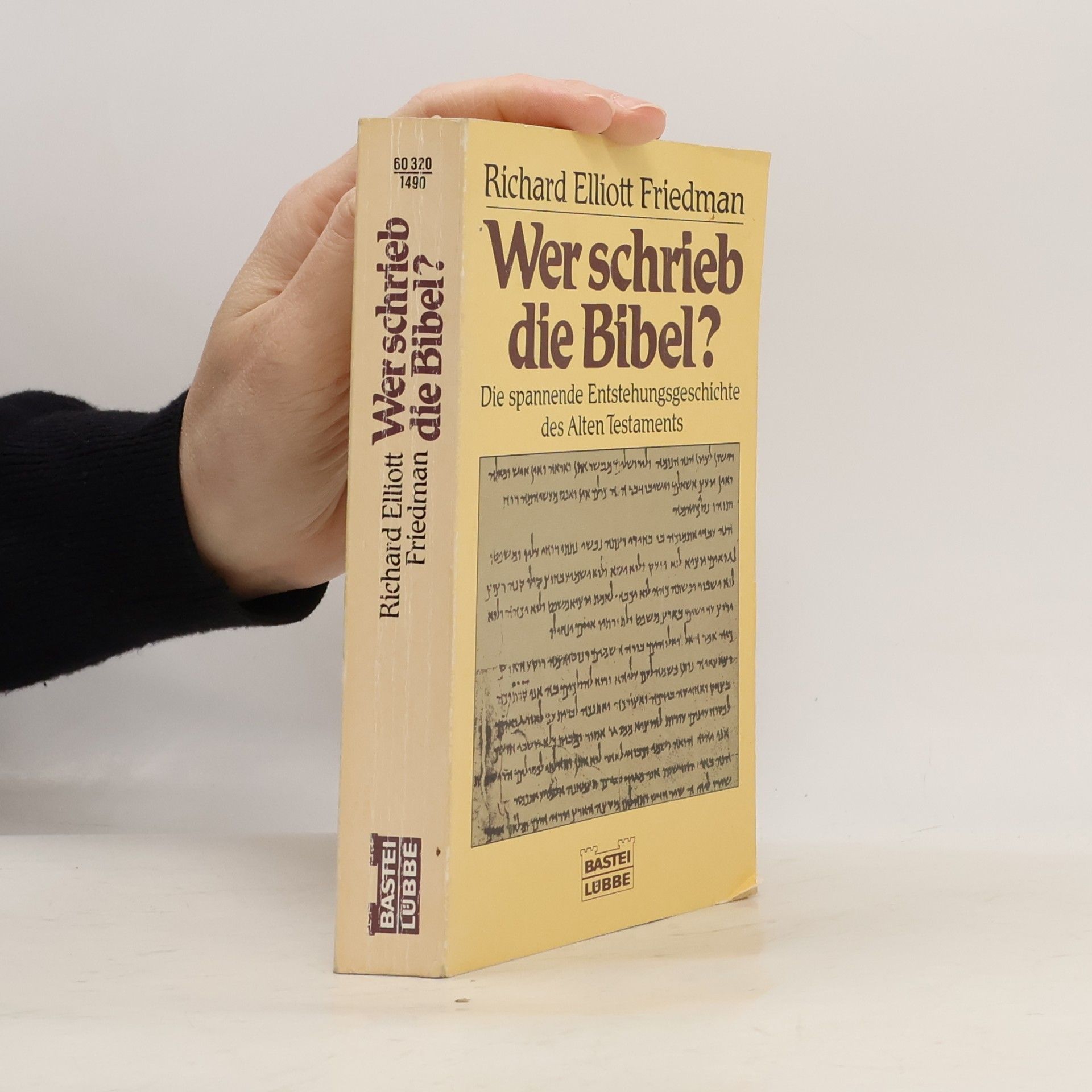 Richard Elliott Friedman Wer schrieb die Bibel?