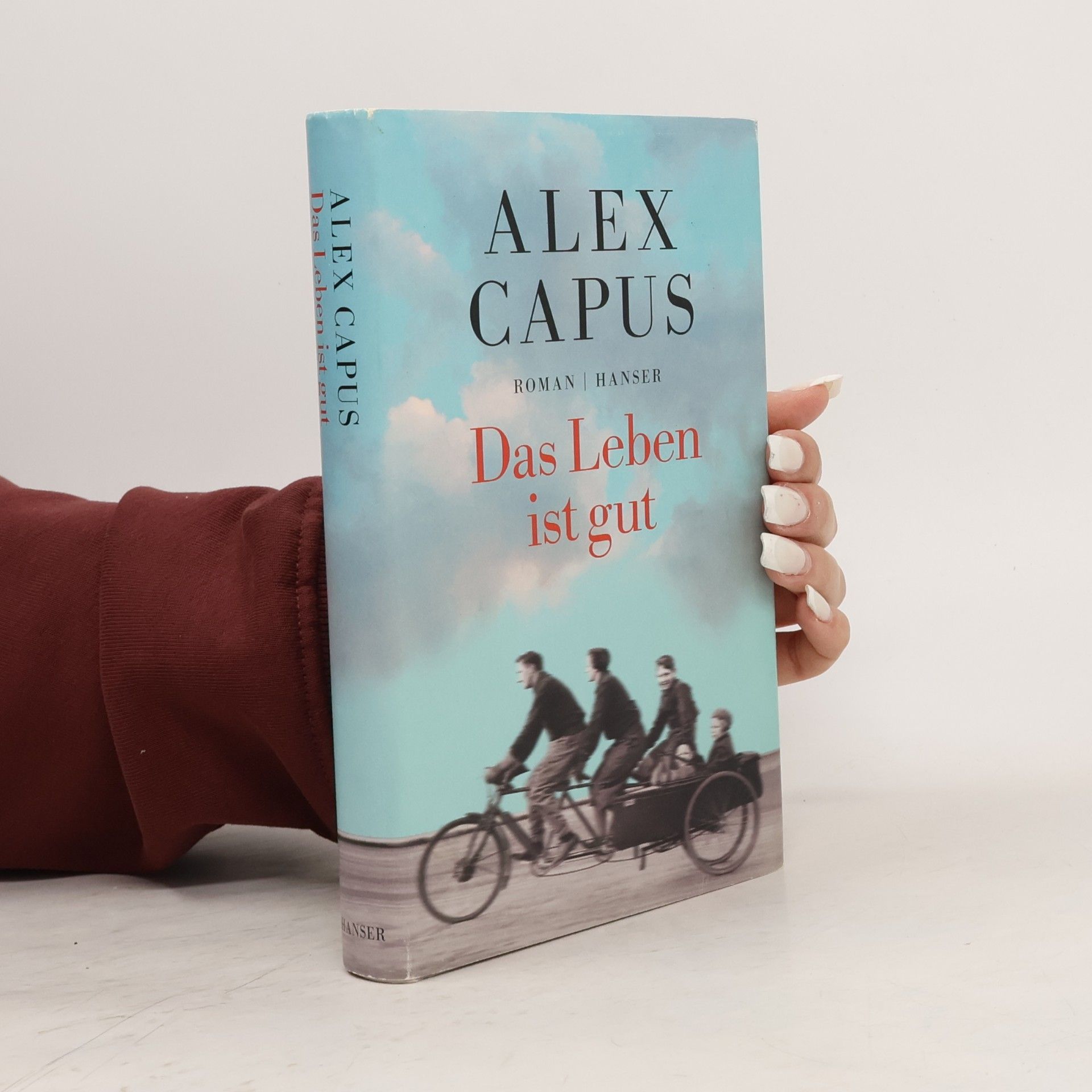 Alex Capus Das Leben ist gut