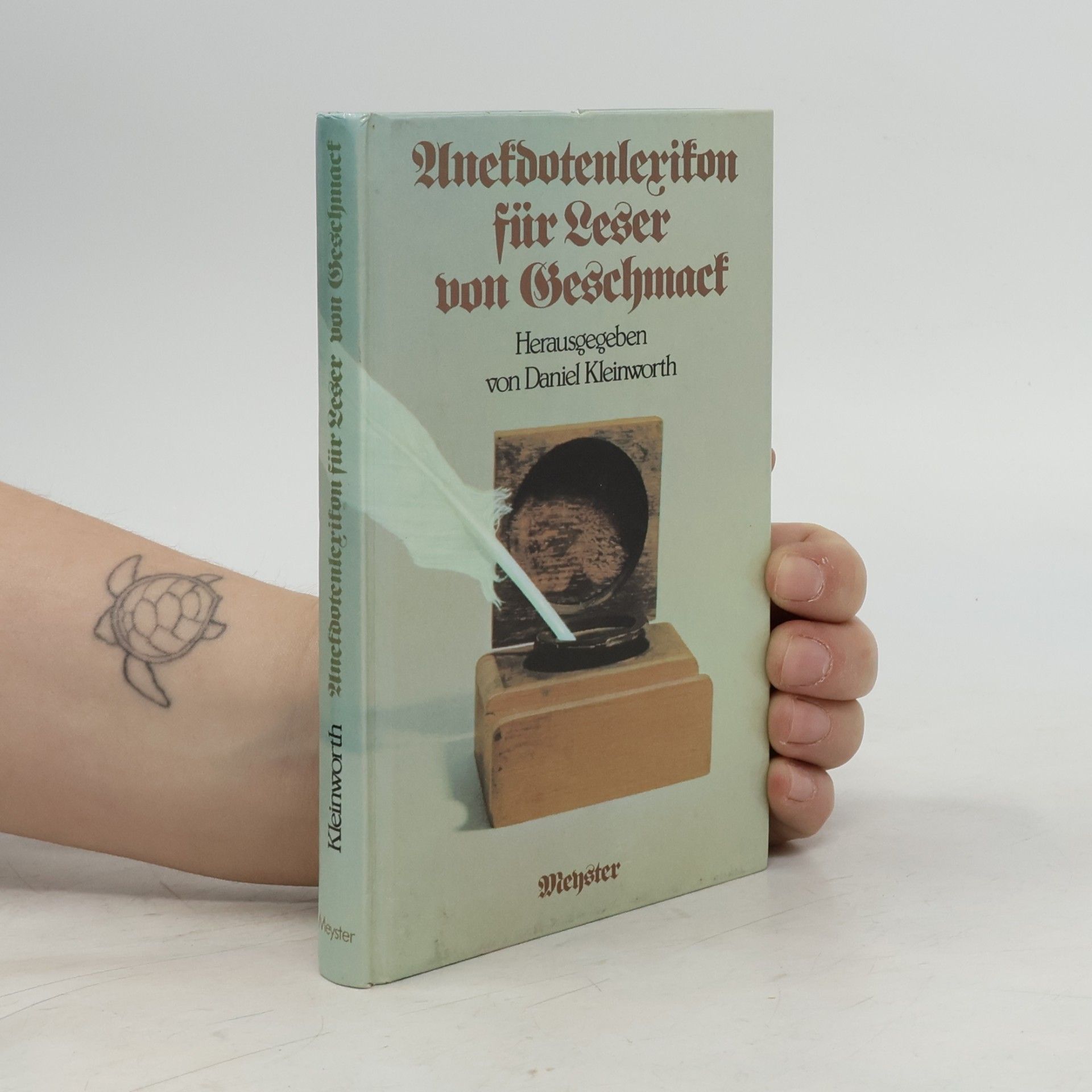 Daniel Kleinworth Anekdotenlexikon für Leser von Geschmack