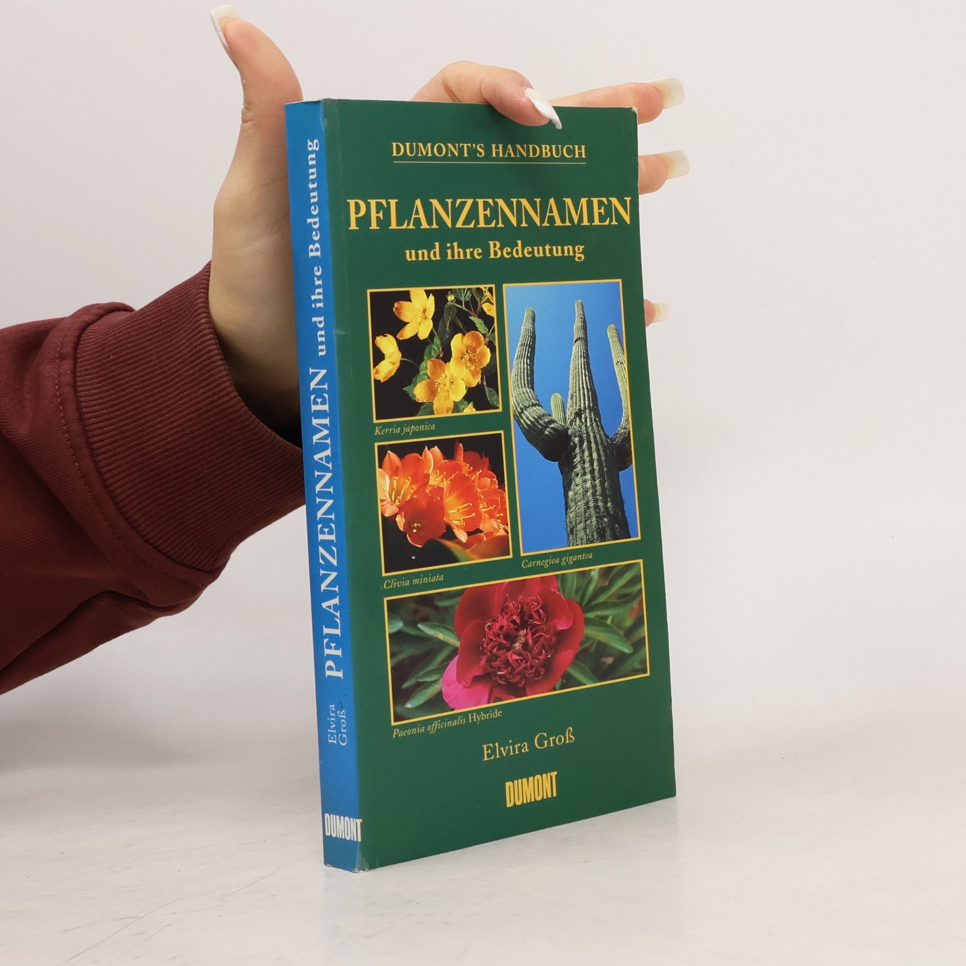 Elvira Gross Dumont's Handbuch: Pflanzennamen und ihre Bedeutung