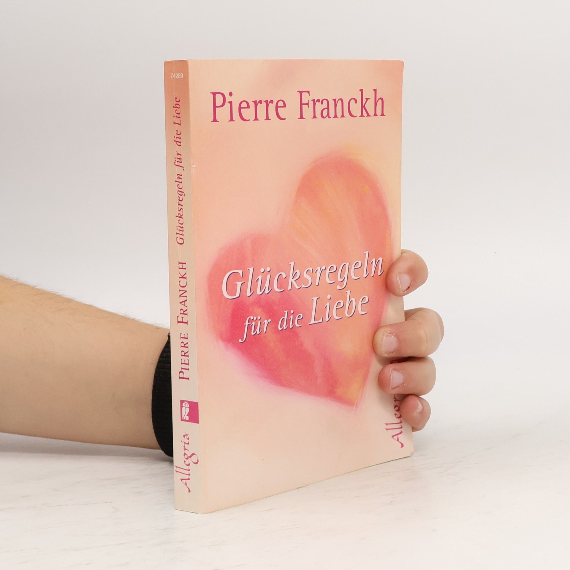 Pierre Franckh Glücksregeln für die Liebe