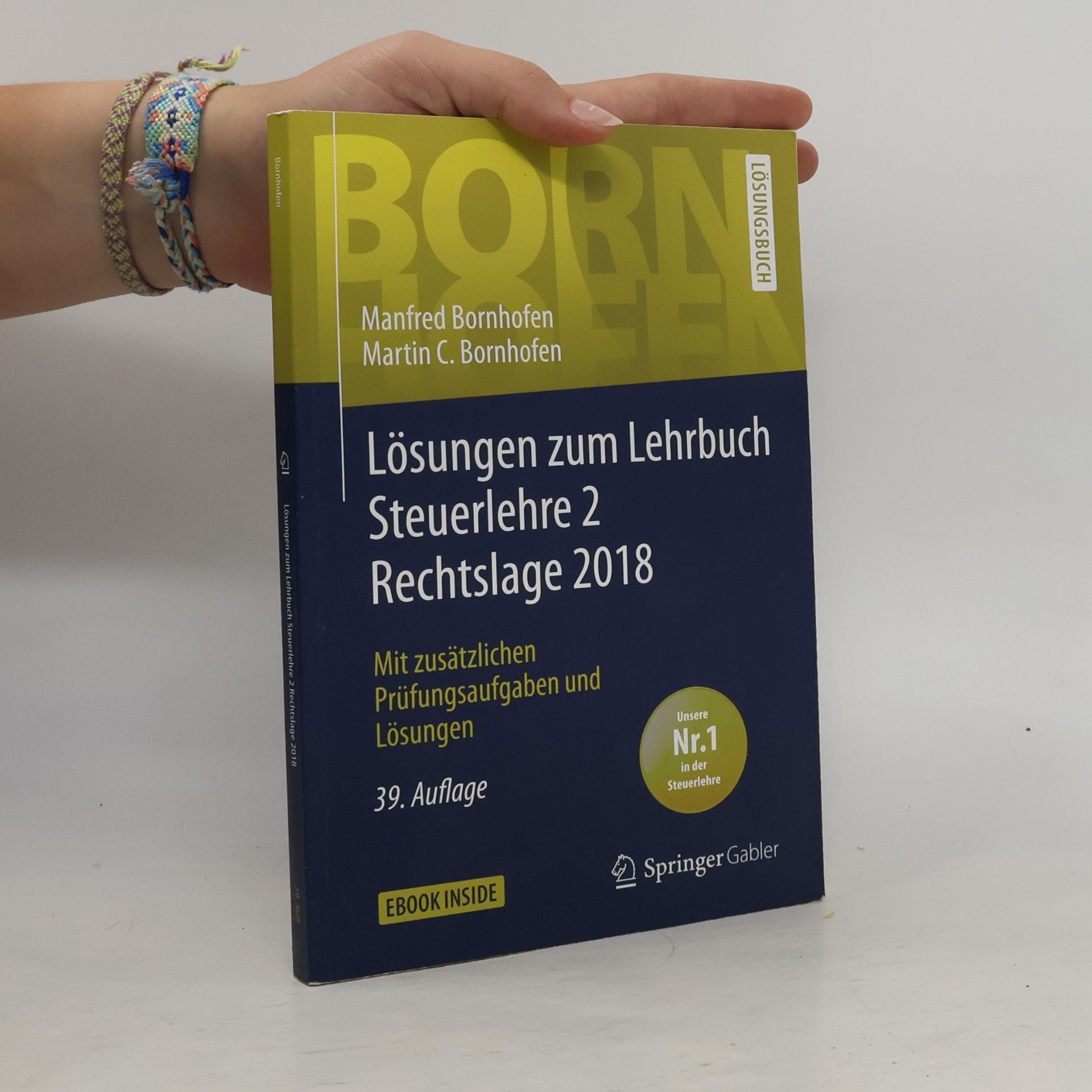 Martin C. Bornhofen Bornhofen - 2: Lösungen zum Lehrbuch Steuerlehre 2 Rechtslage 2018