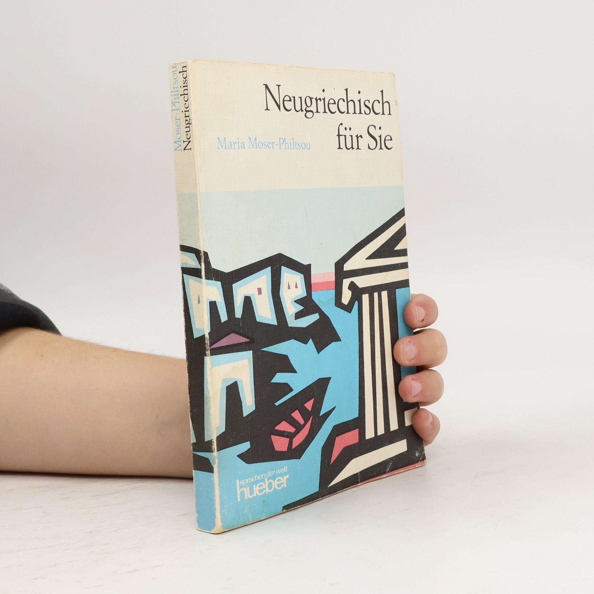 Maria Moser-Philtsou Neugriechisch für Sie