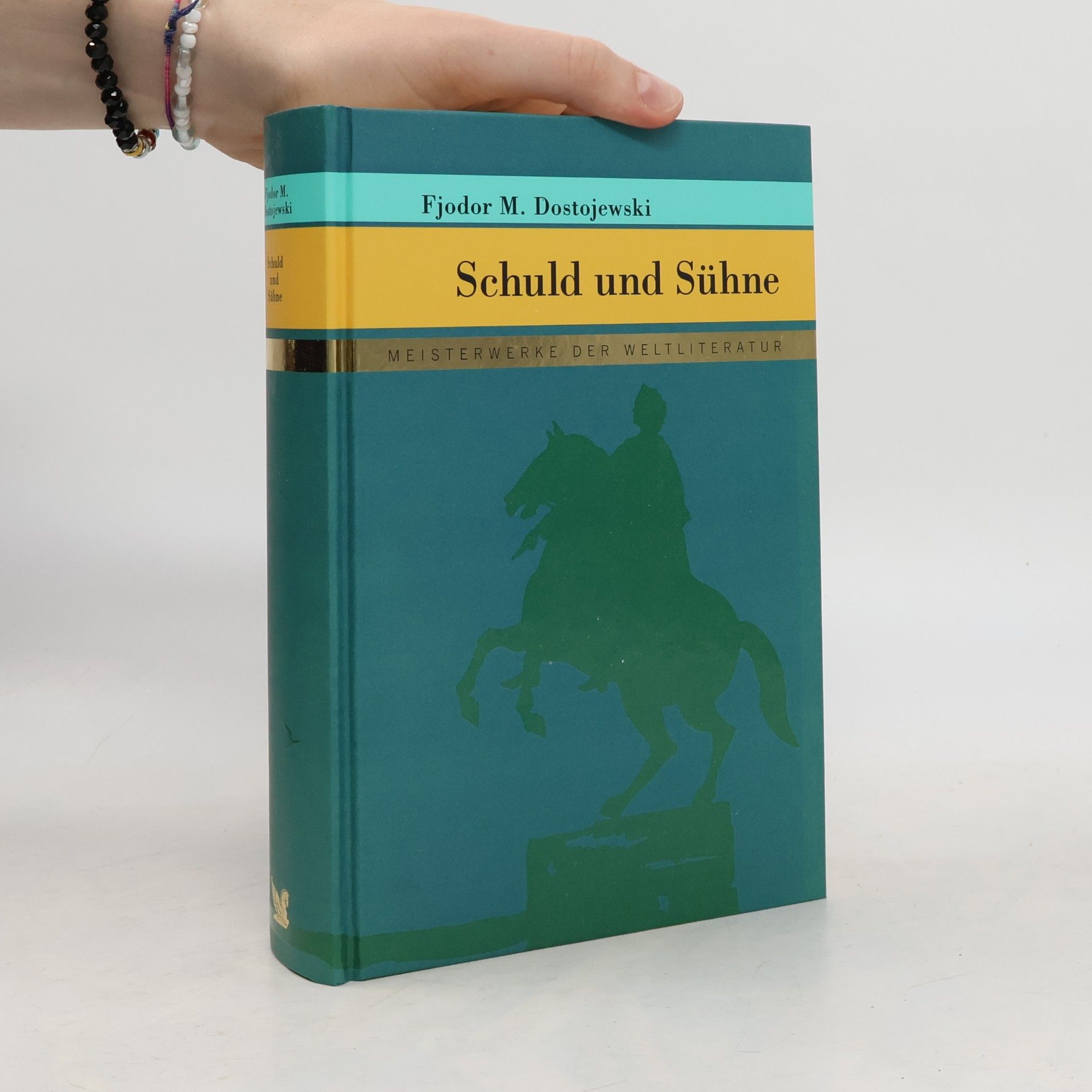Fjodor Michajlovič Dostojevskij Schuld und Sühne