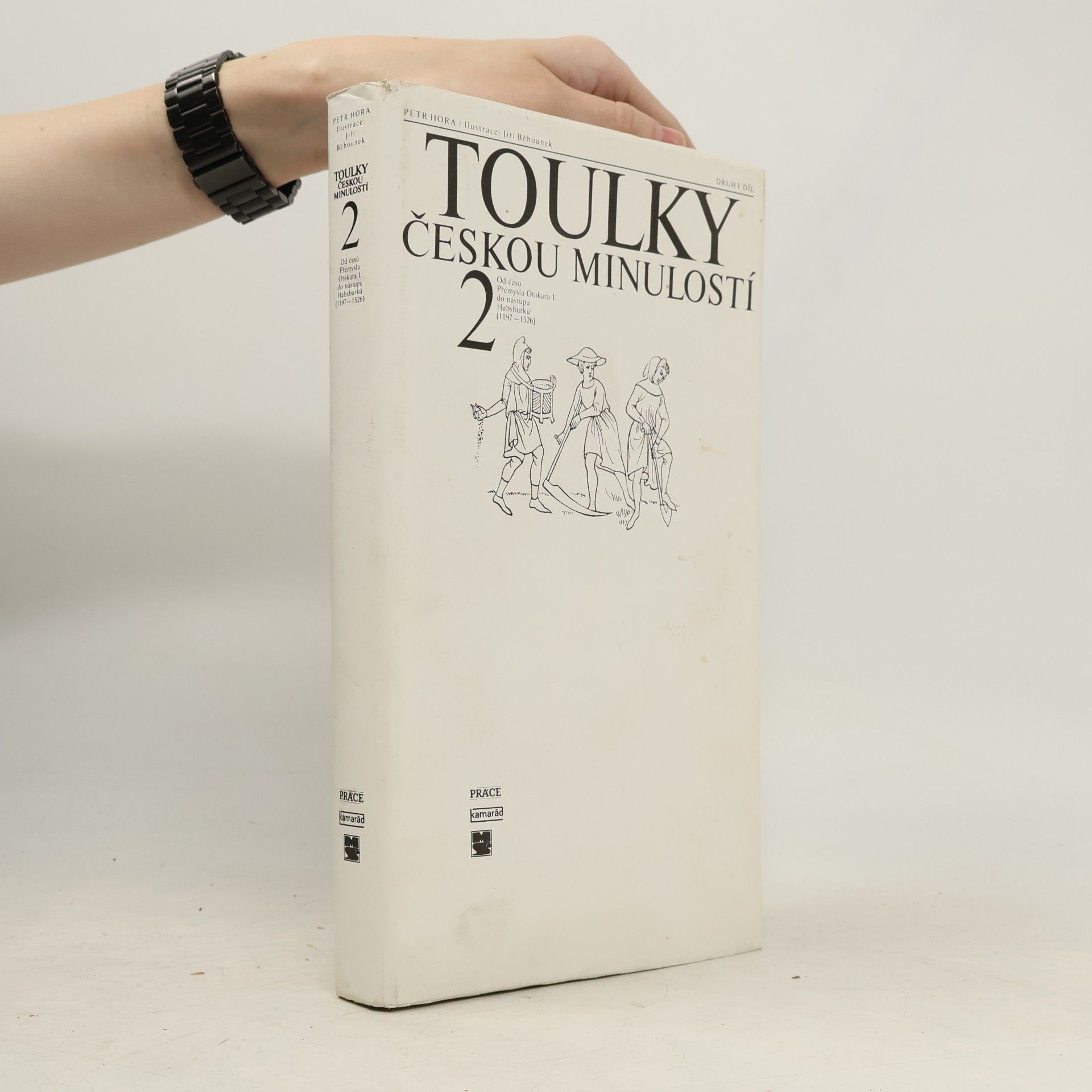 Petr Hořejš Toulky českou minulostí 2