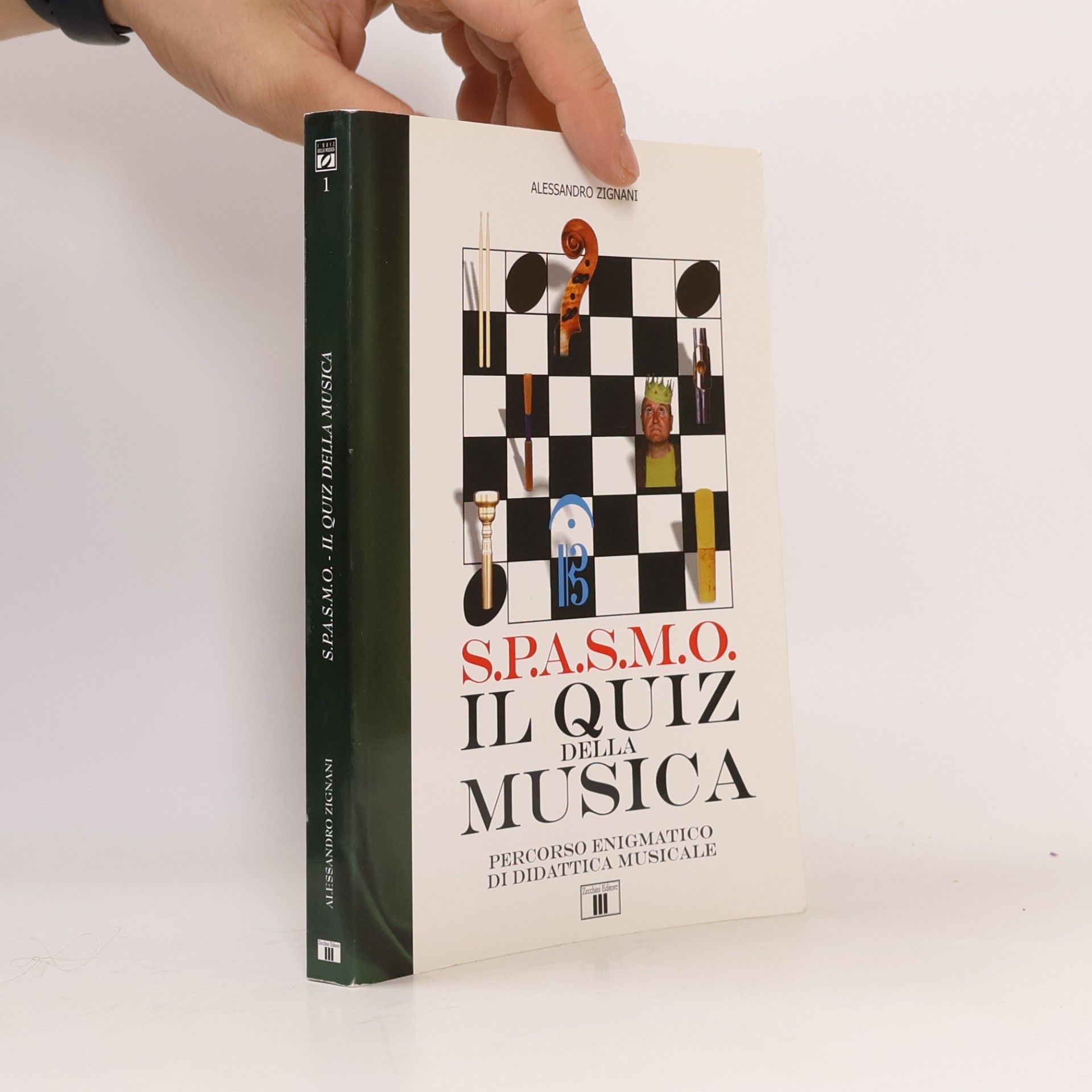 Alessandro Zignani Quaderni di musica da camera - 1: S.P.A.S.M.O. Il quiz della musica. Percorso enigmatico di didattica musicale