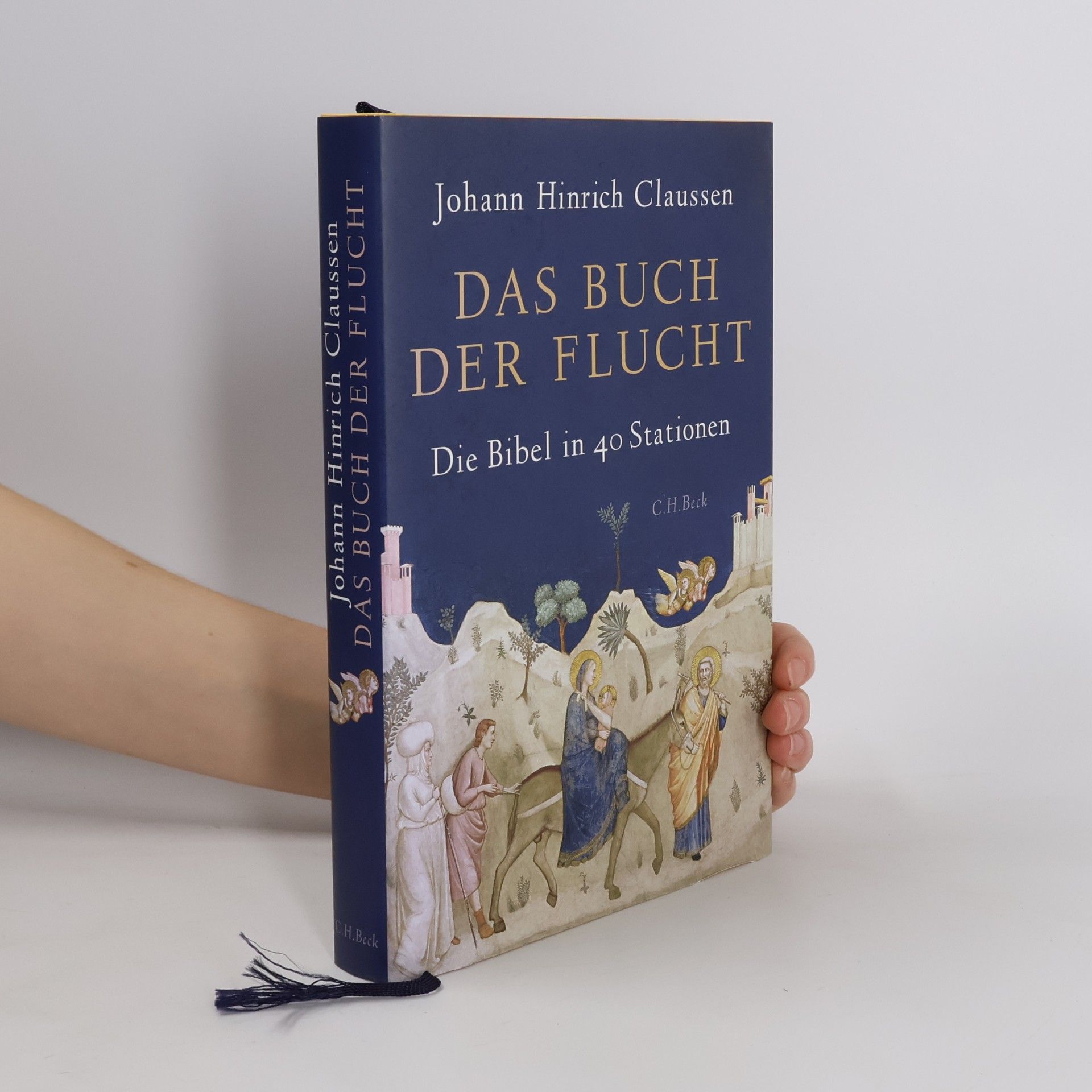 Johann Hinrich Claussen Das Buch der Flucht. Die Bibel in 40 Stationen