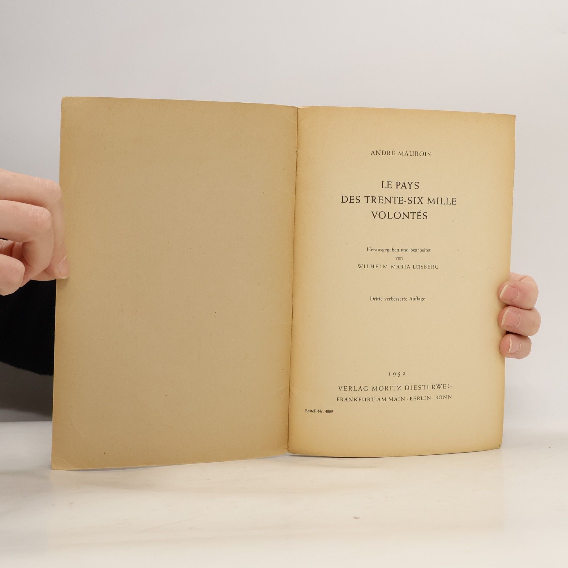 André Maurois Le pays des trente-six mille volontés