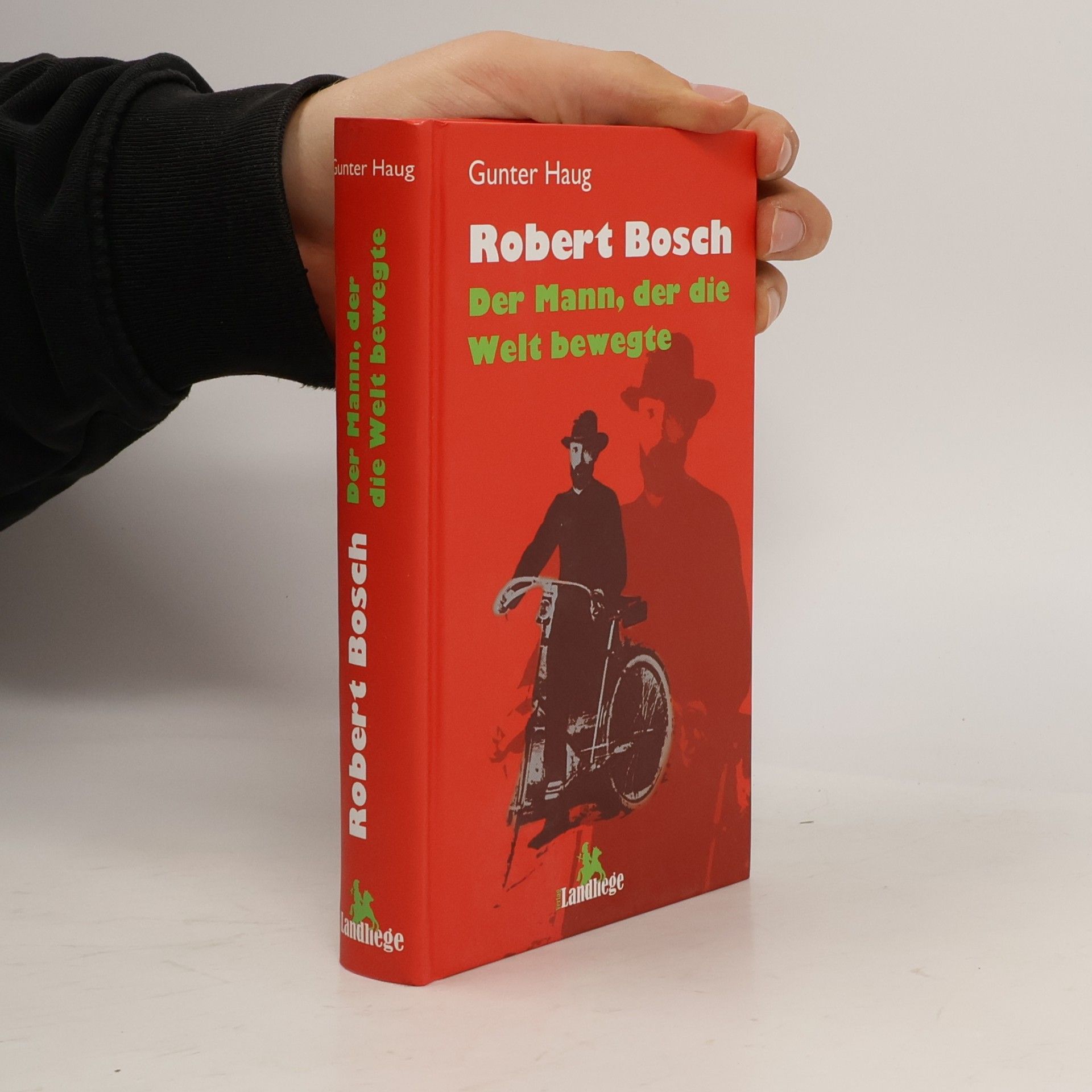Robert Bosch - der Mann, der die Welt bewegte