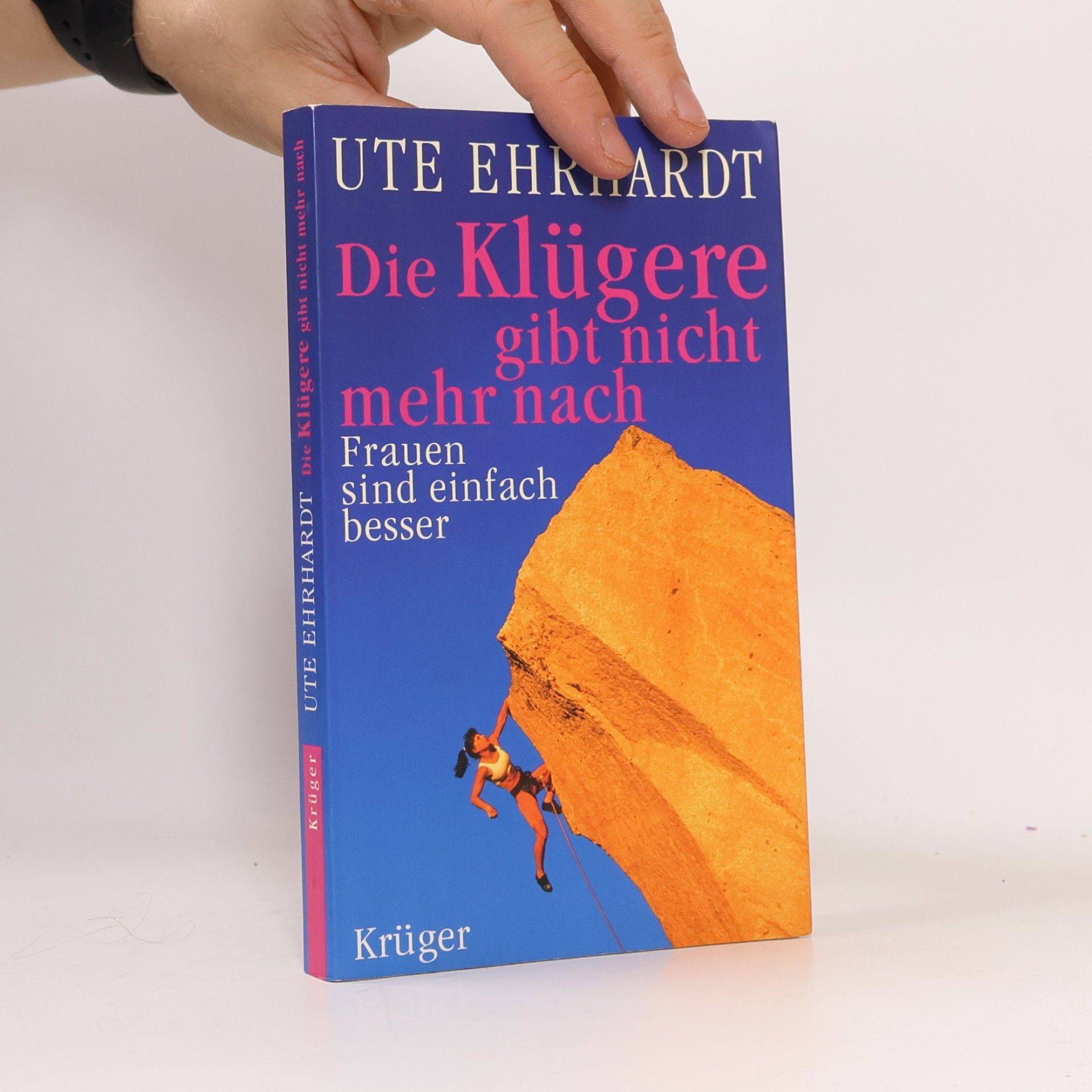 Ute Ehrhardt Die Klügere gibt nicht mehr nach