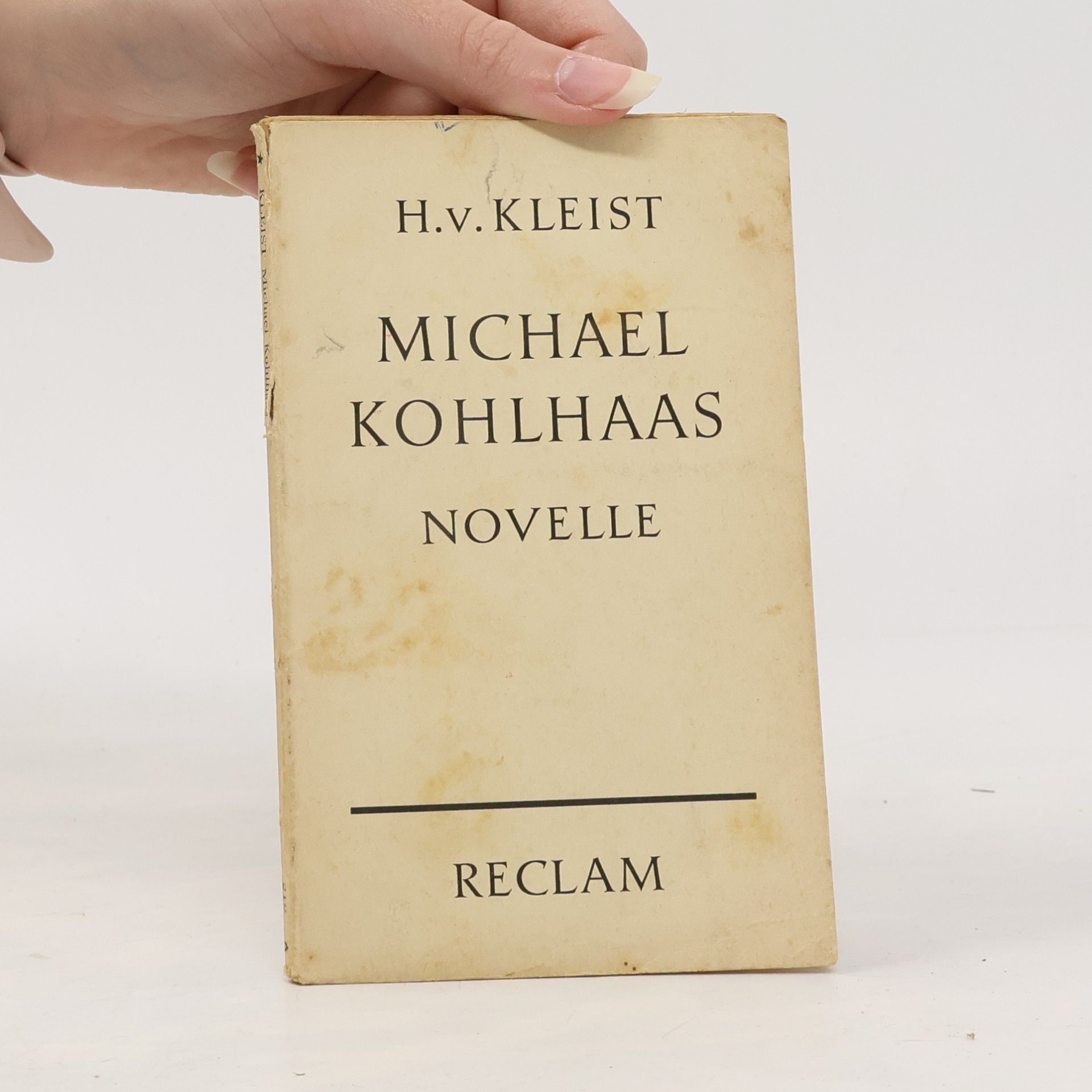 Heinrich von Kleist Michael Kohlhaas. Novelle
