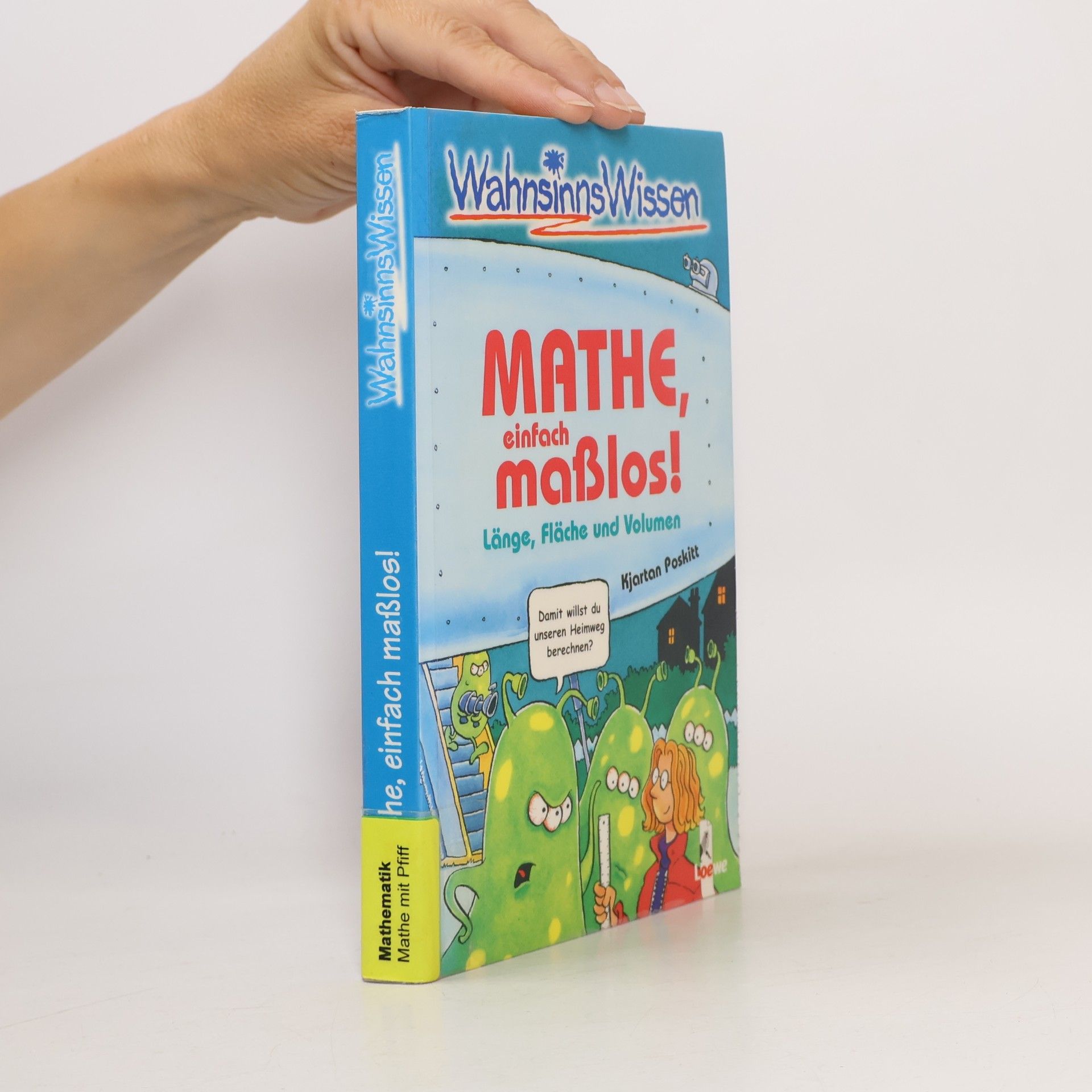 Kjartan Poskitt Mathe, einfach maßlos!