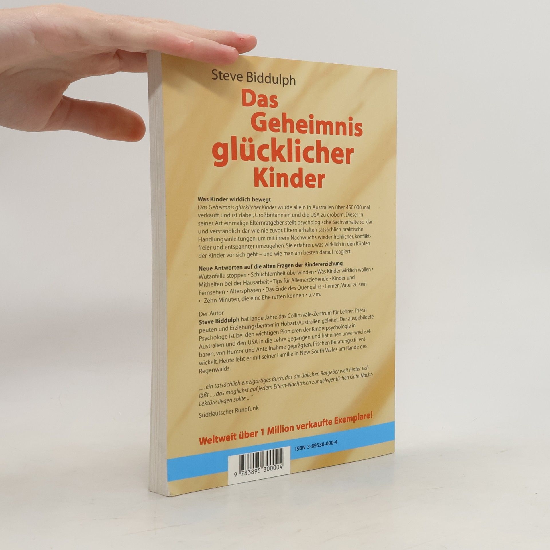 Steve Biddulph Das Geheimnis glücklicher Kinder