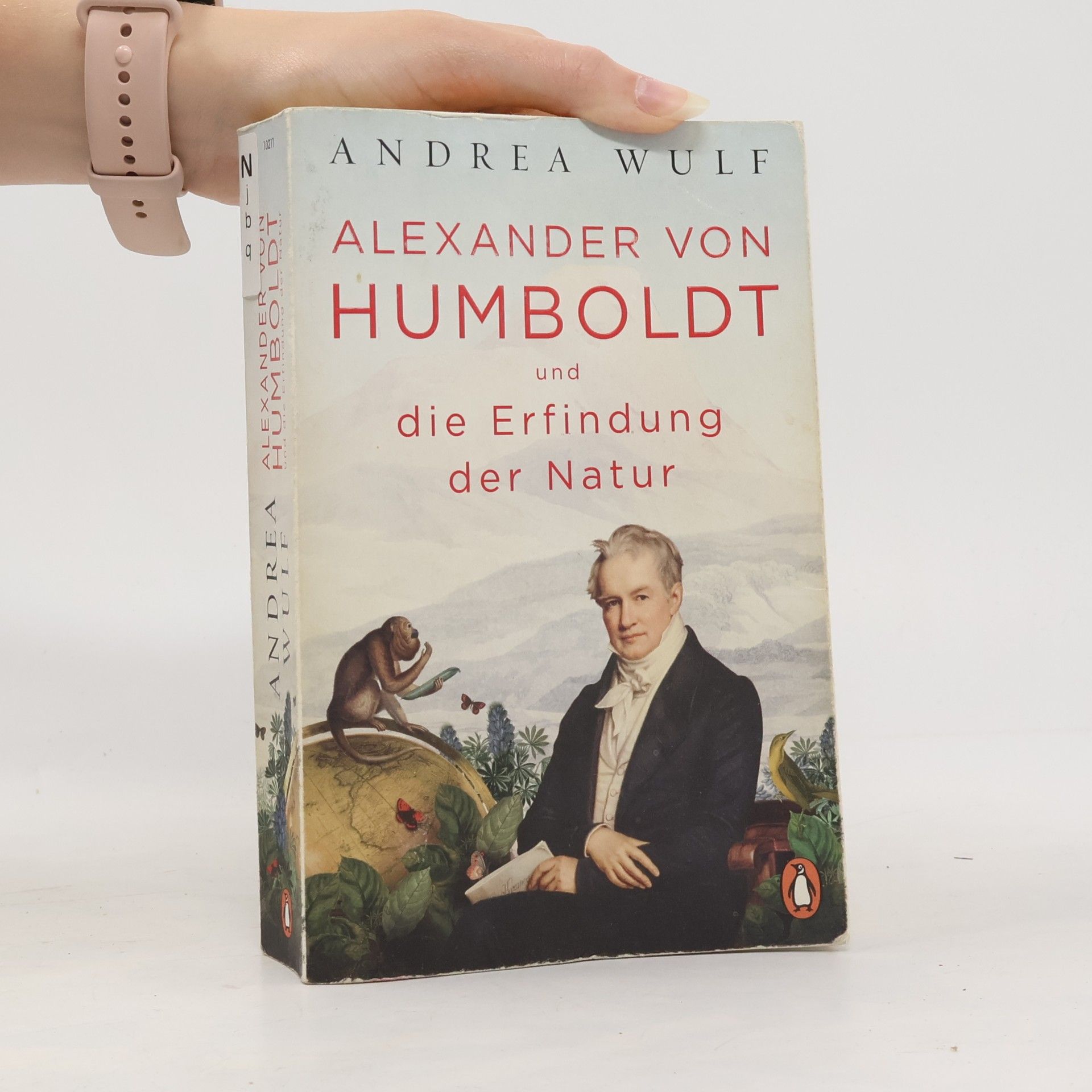 Andrea Wulf Alexander von Humboldt und die Erfindung der Natur
