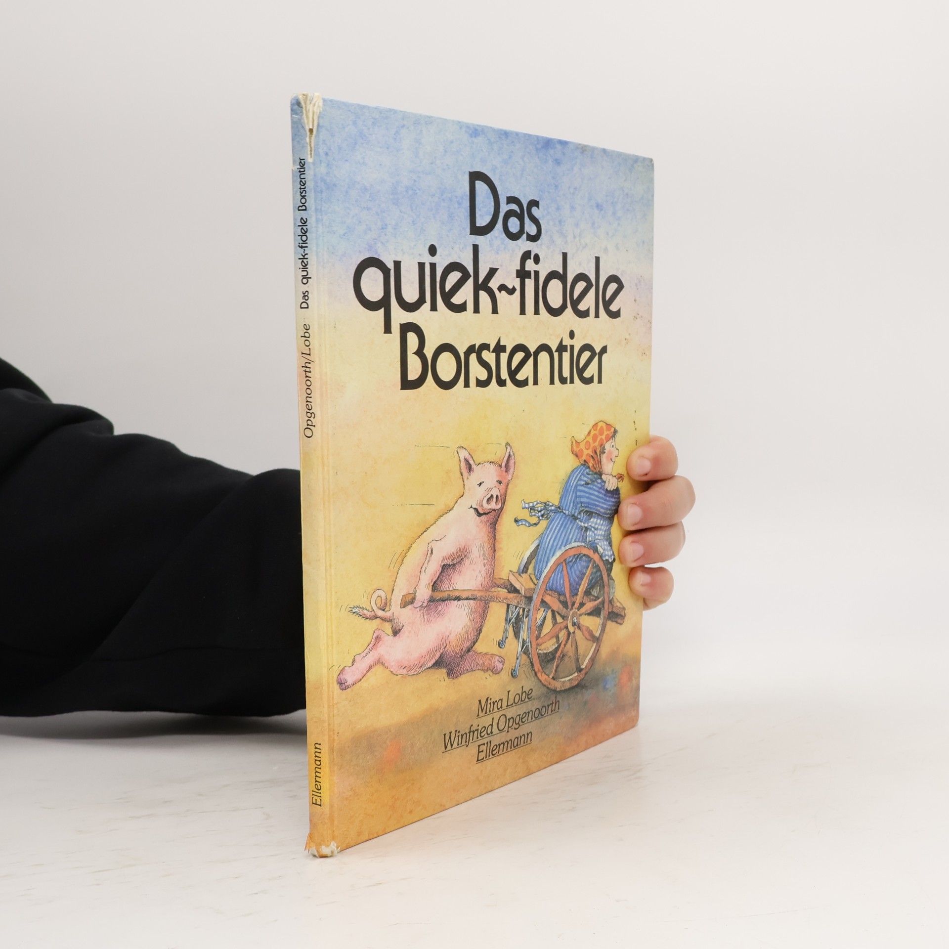 Winfried Opgenoorth Das quiek-fidele Borstentier