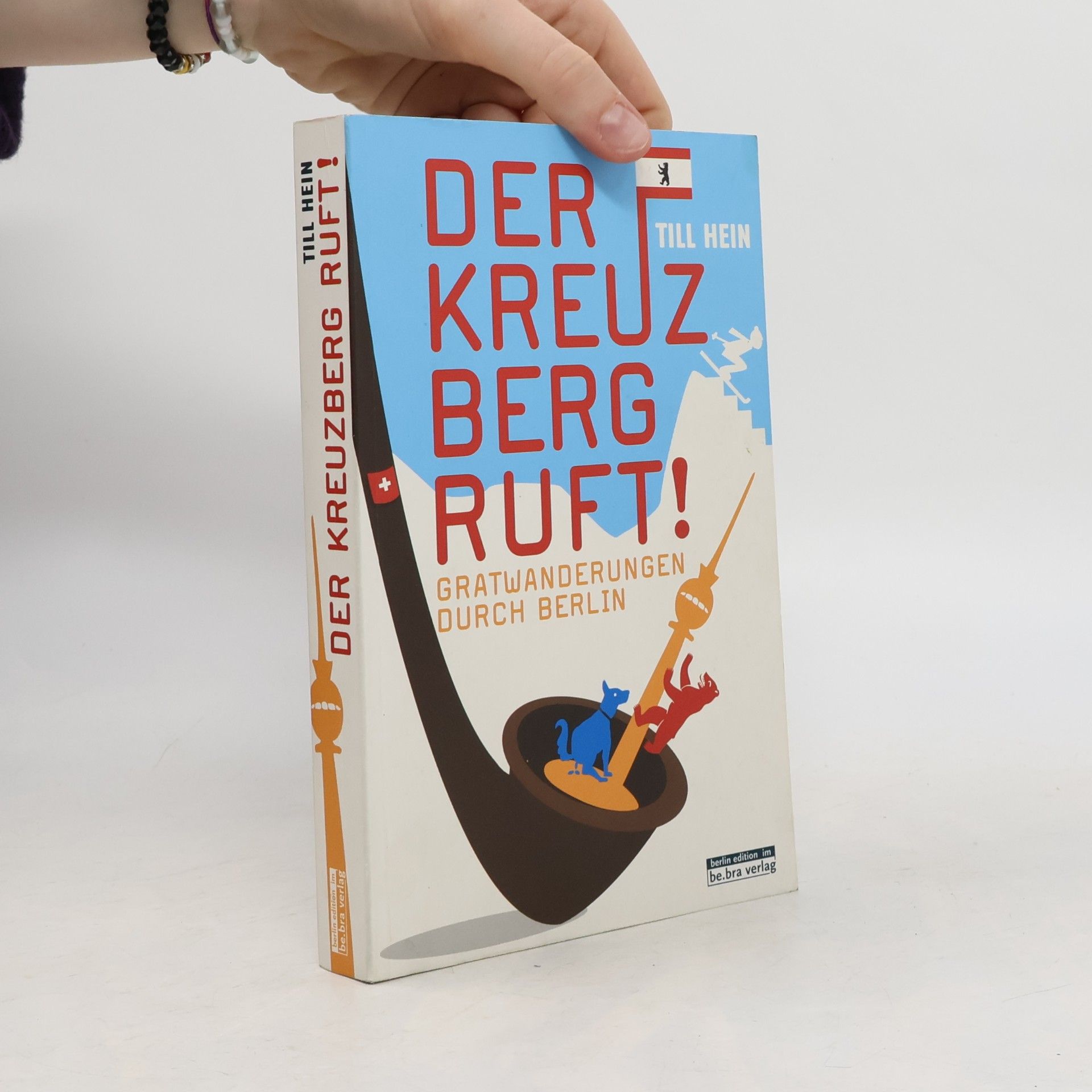 Till Hein Der Kreuzberg ruft!