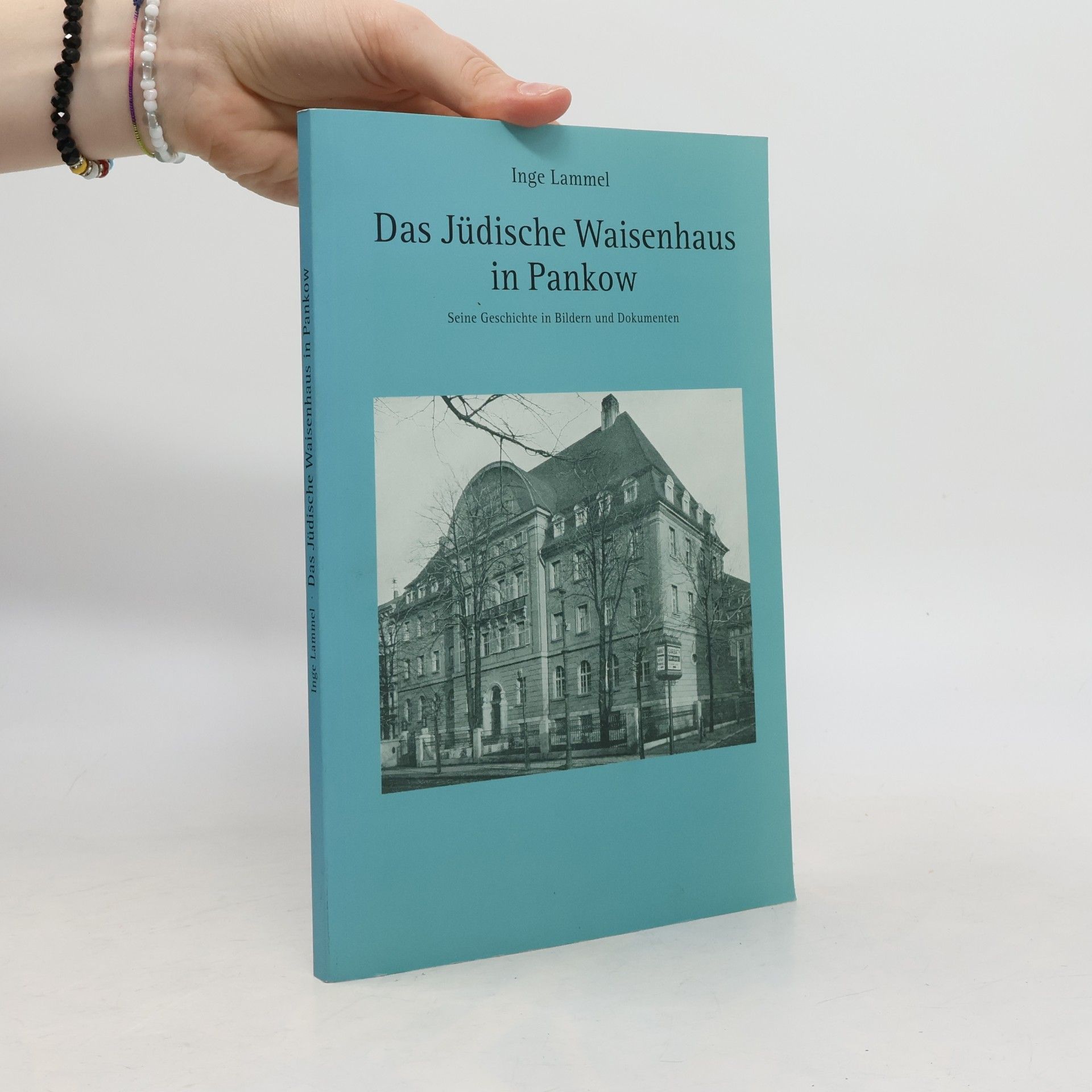 Das Jüdische Waisenhaus in Pankow