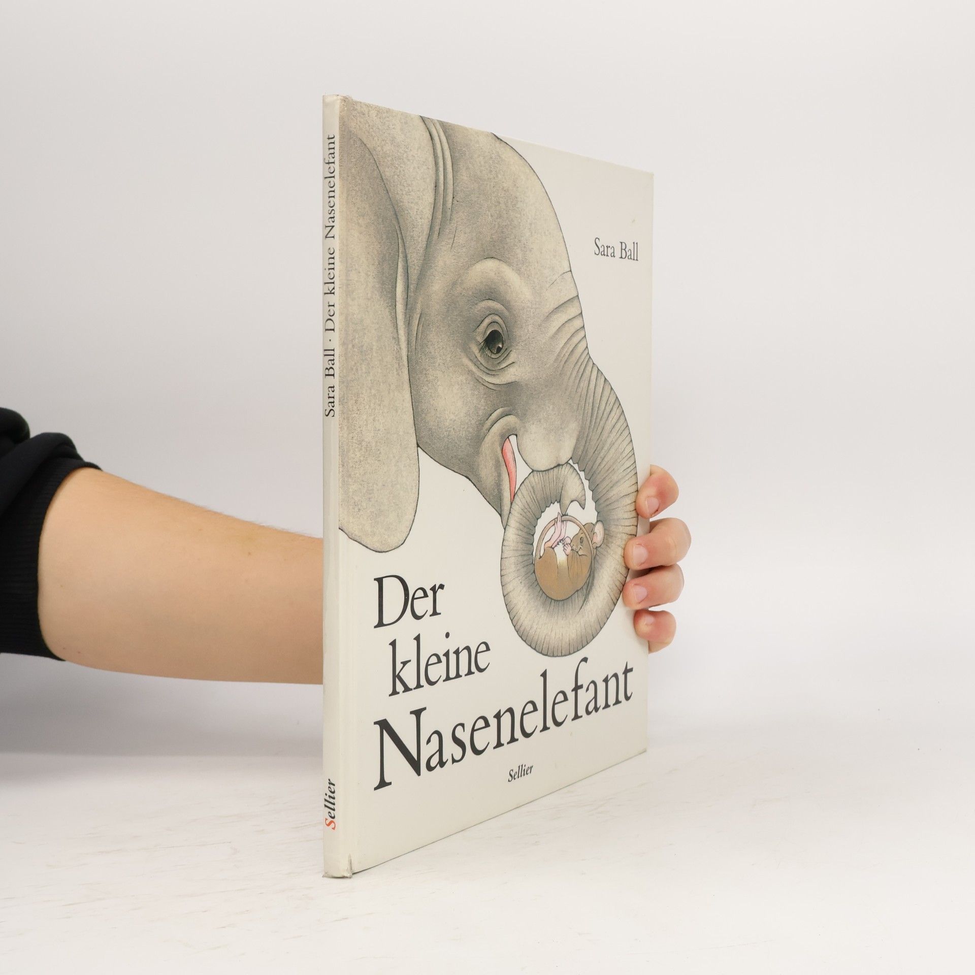 Sara Ball Der kleine Nasenelefant