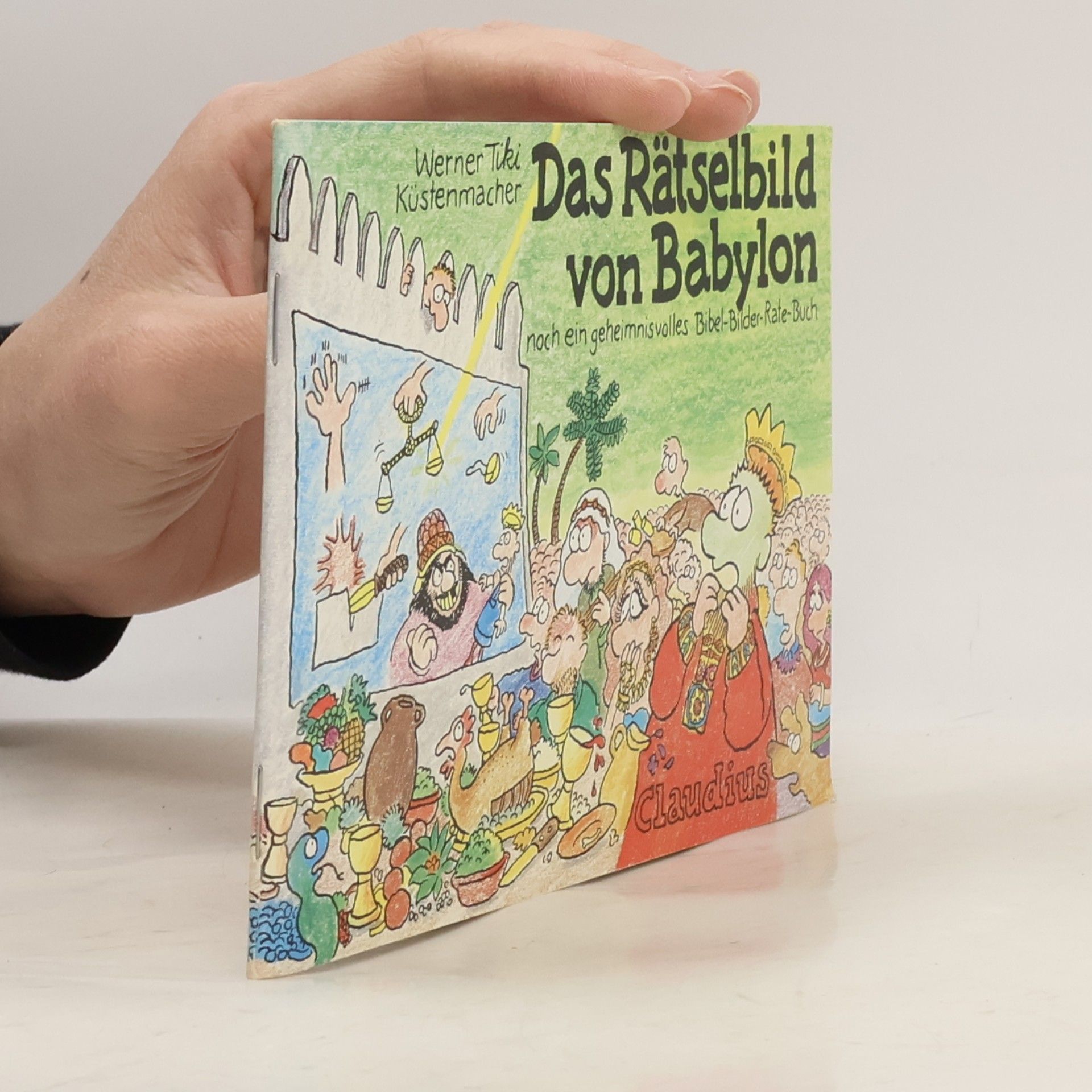 Werner Tiki Küstenmacher Das Rätselbild von Babylon