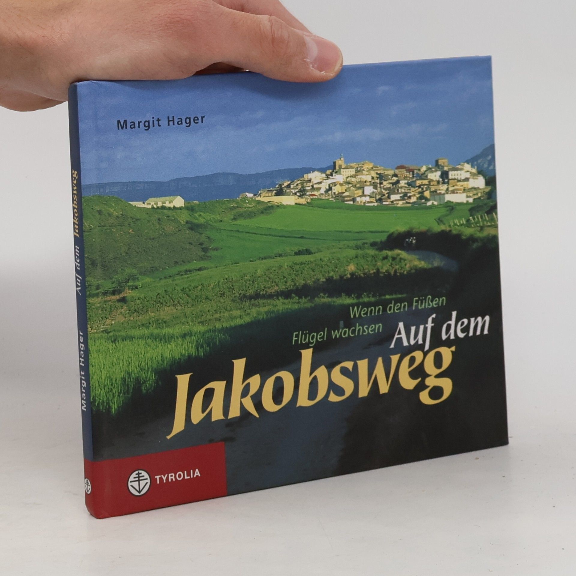 Margit Hager Auf dem Jakobsweg
